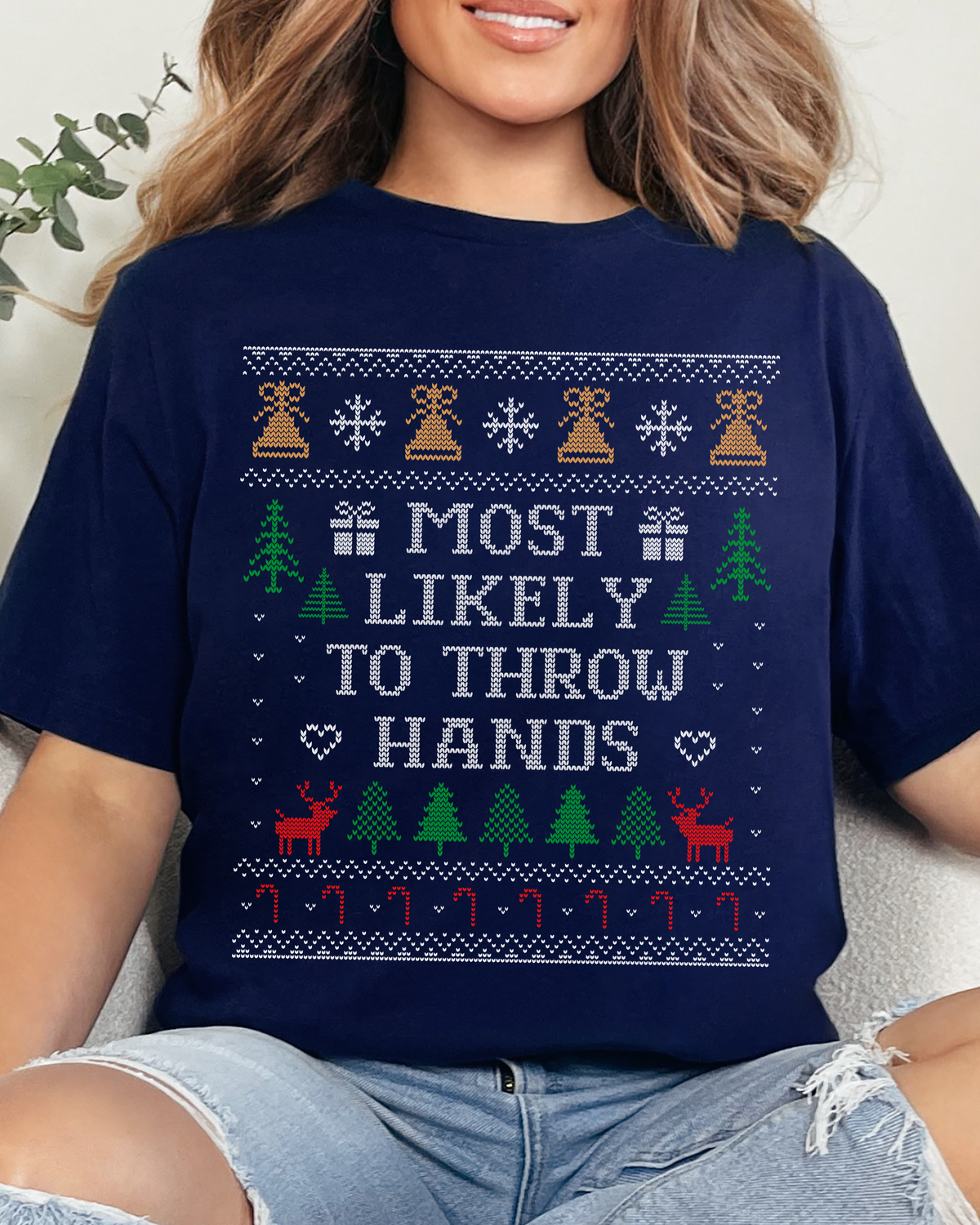Most Likely To Throw Hands Ugly Christmas T-shirt