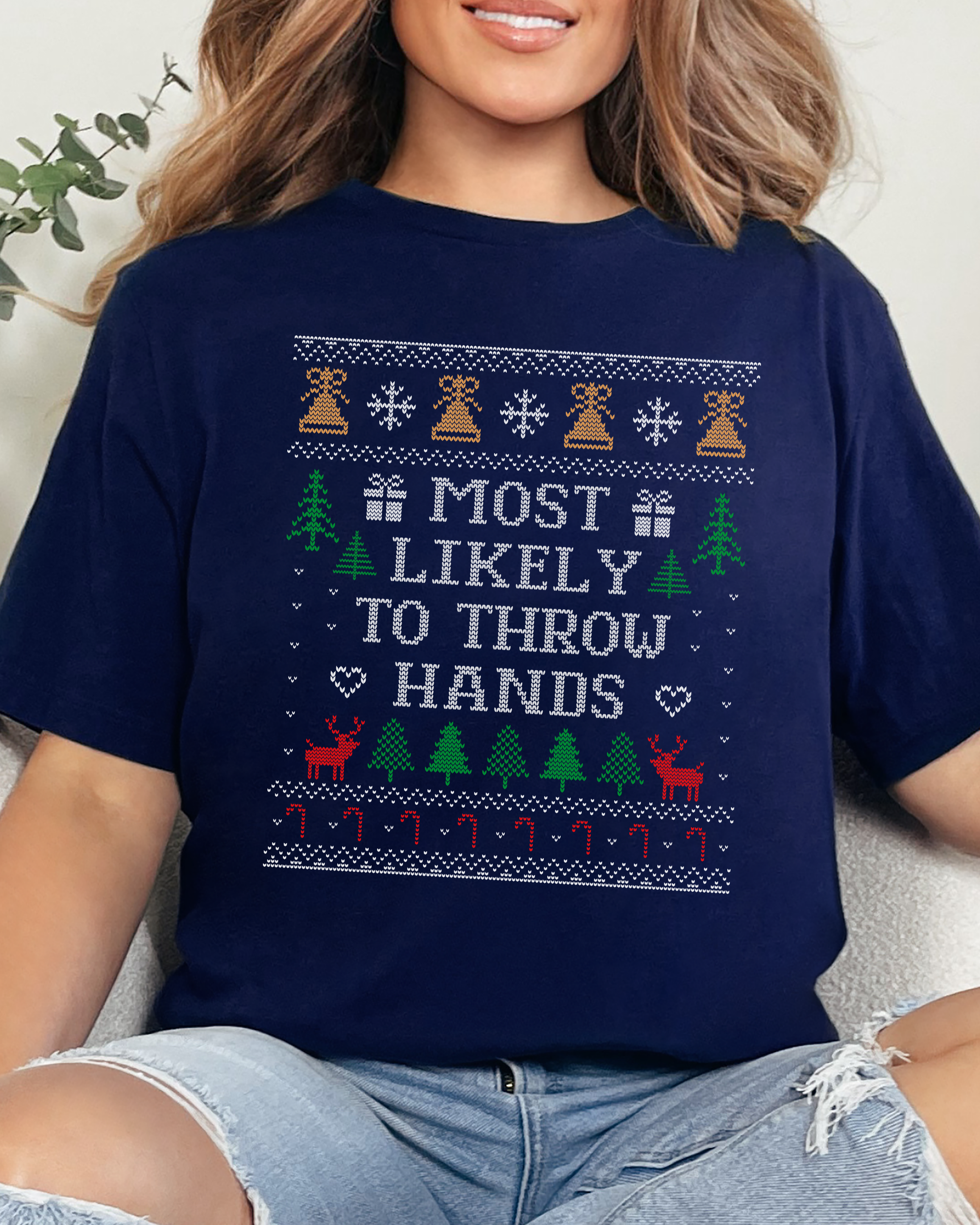 Most Likely To Throw Hands Ugly Christmas T-shirt