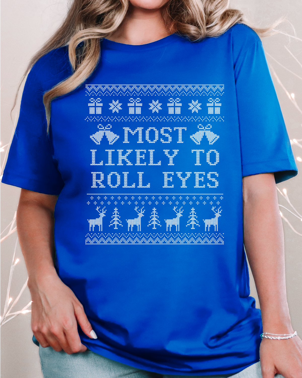 Most Likely To Roll Eyes Ugly Christmas T-shirt