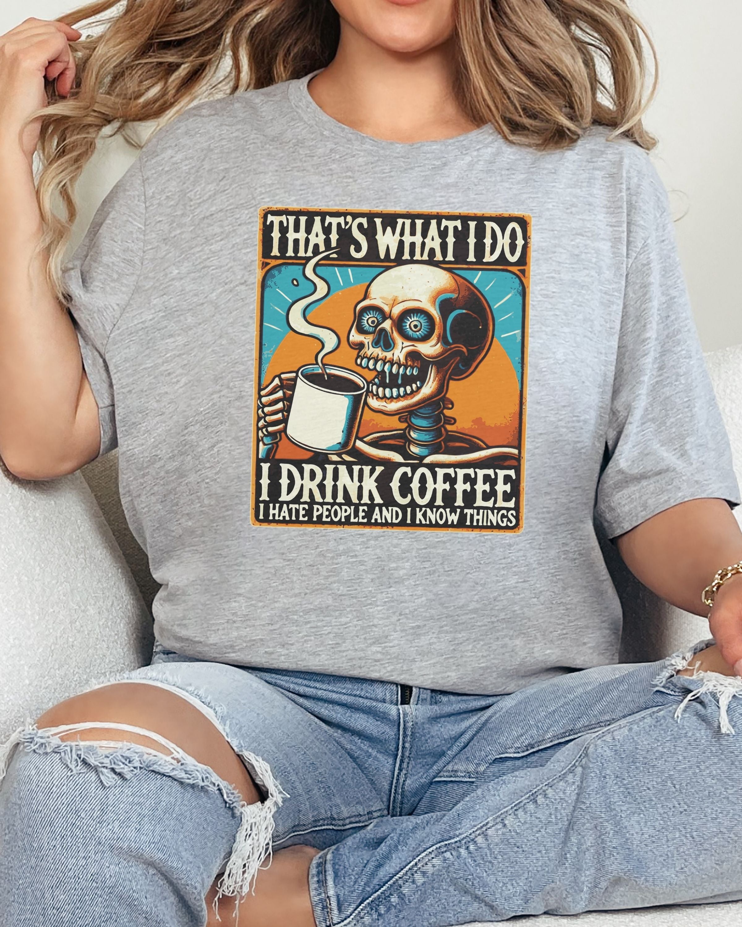 That's What I Do T-Shirt