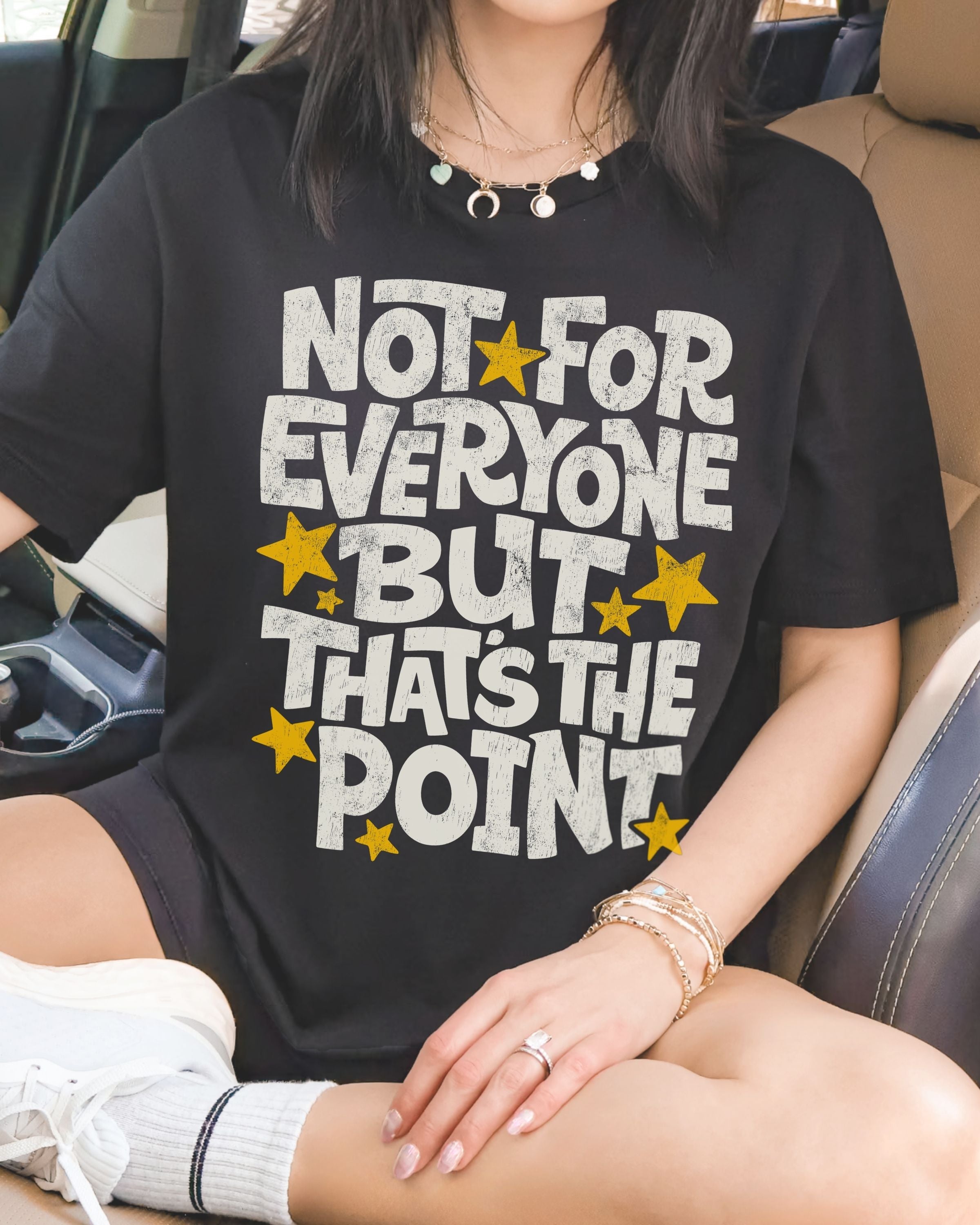 Not For Everyone Tshirt