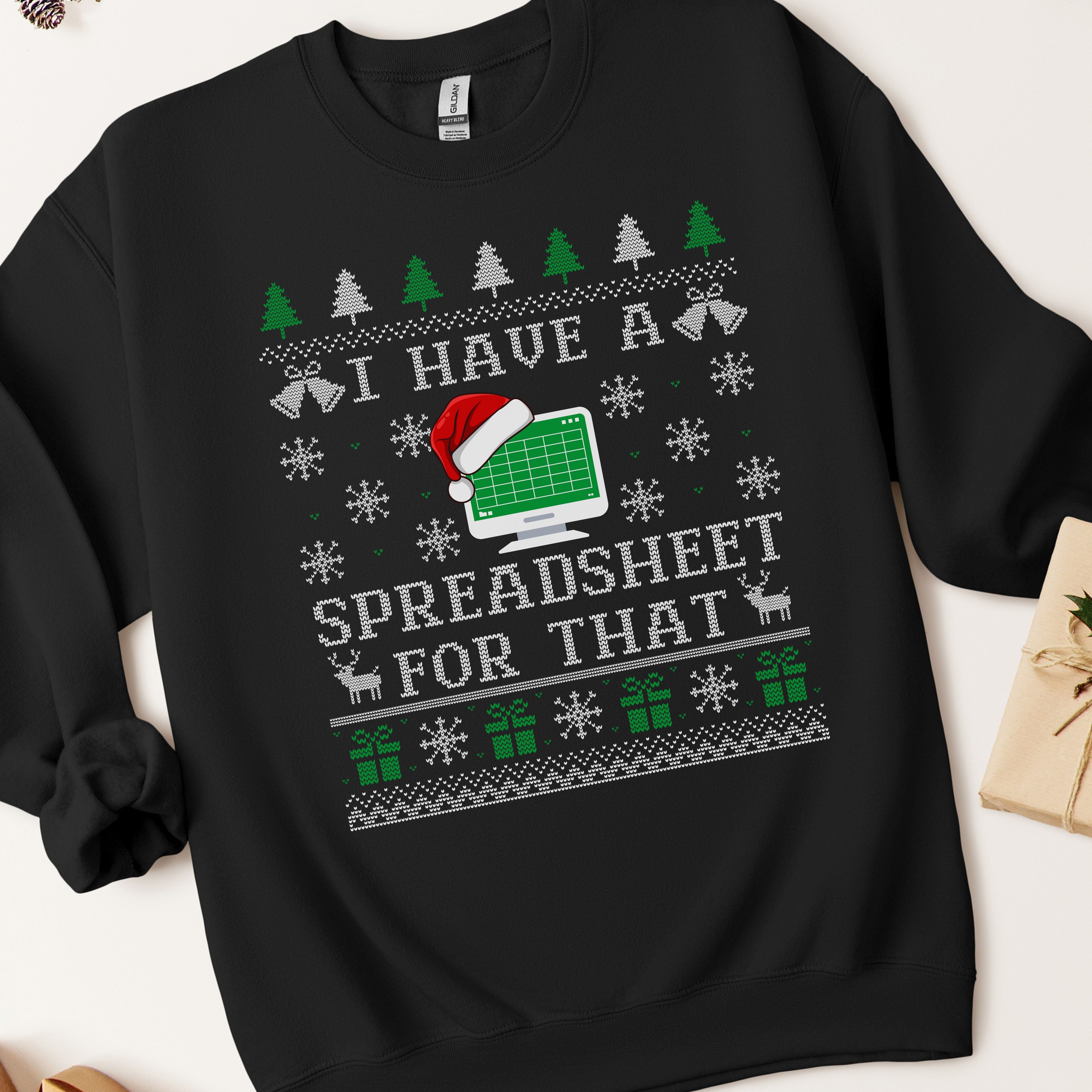 I Have A Spreadsheet For That Ugly Christmas Sweatshirt