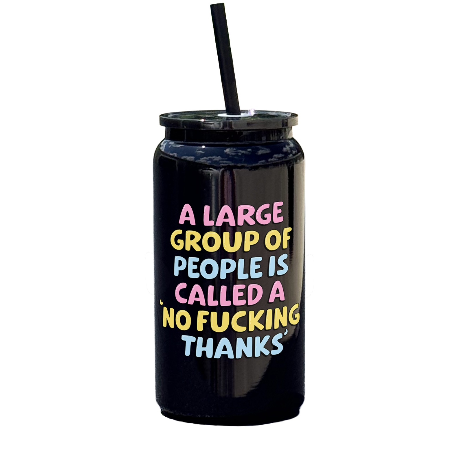 A Large Group of People Is Called A No Thanks Tumbler