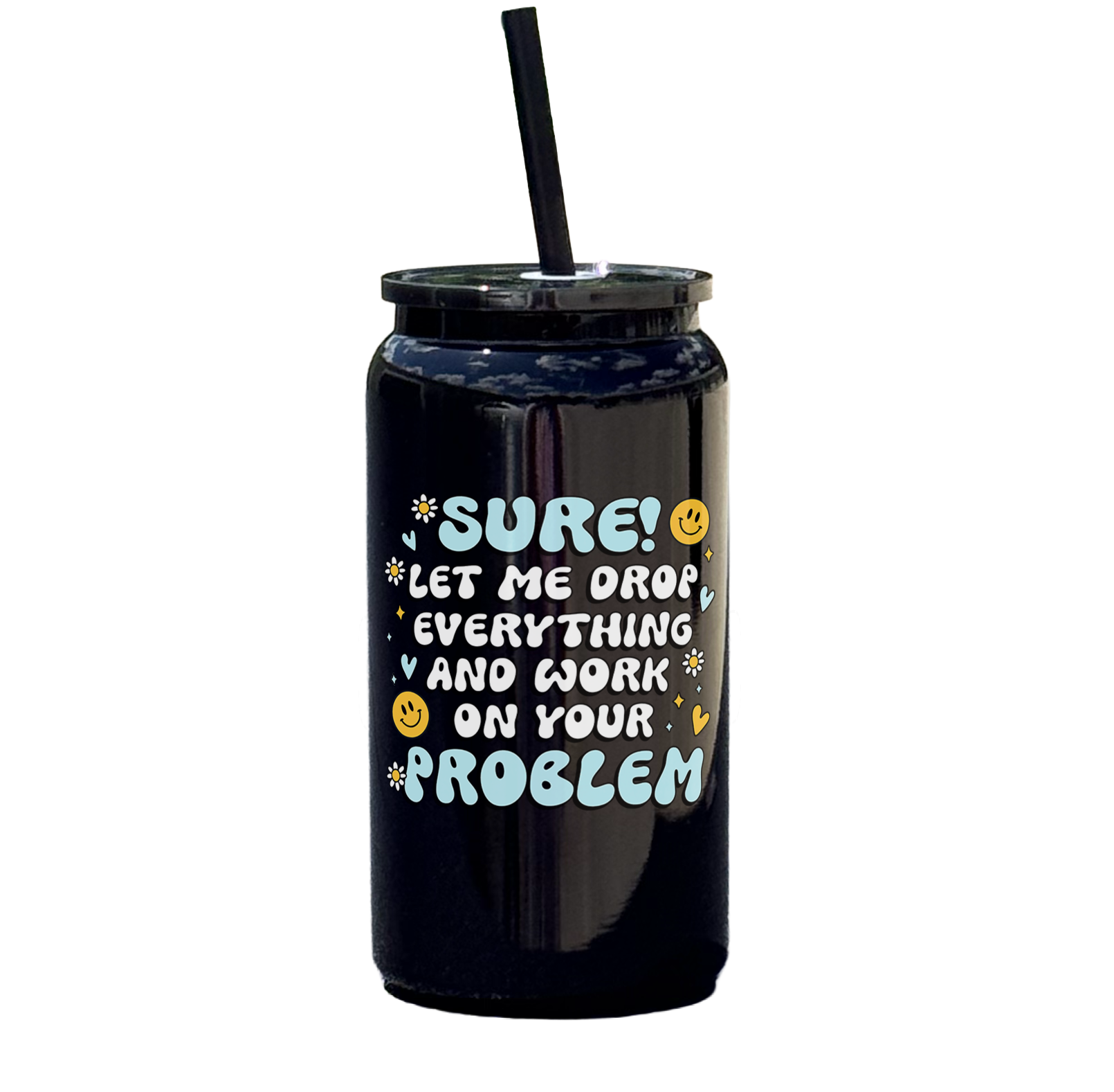 Sure Let Me Drop Everything Tumbler
