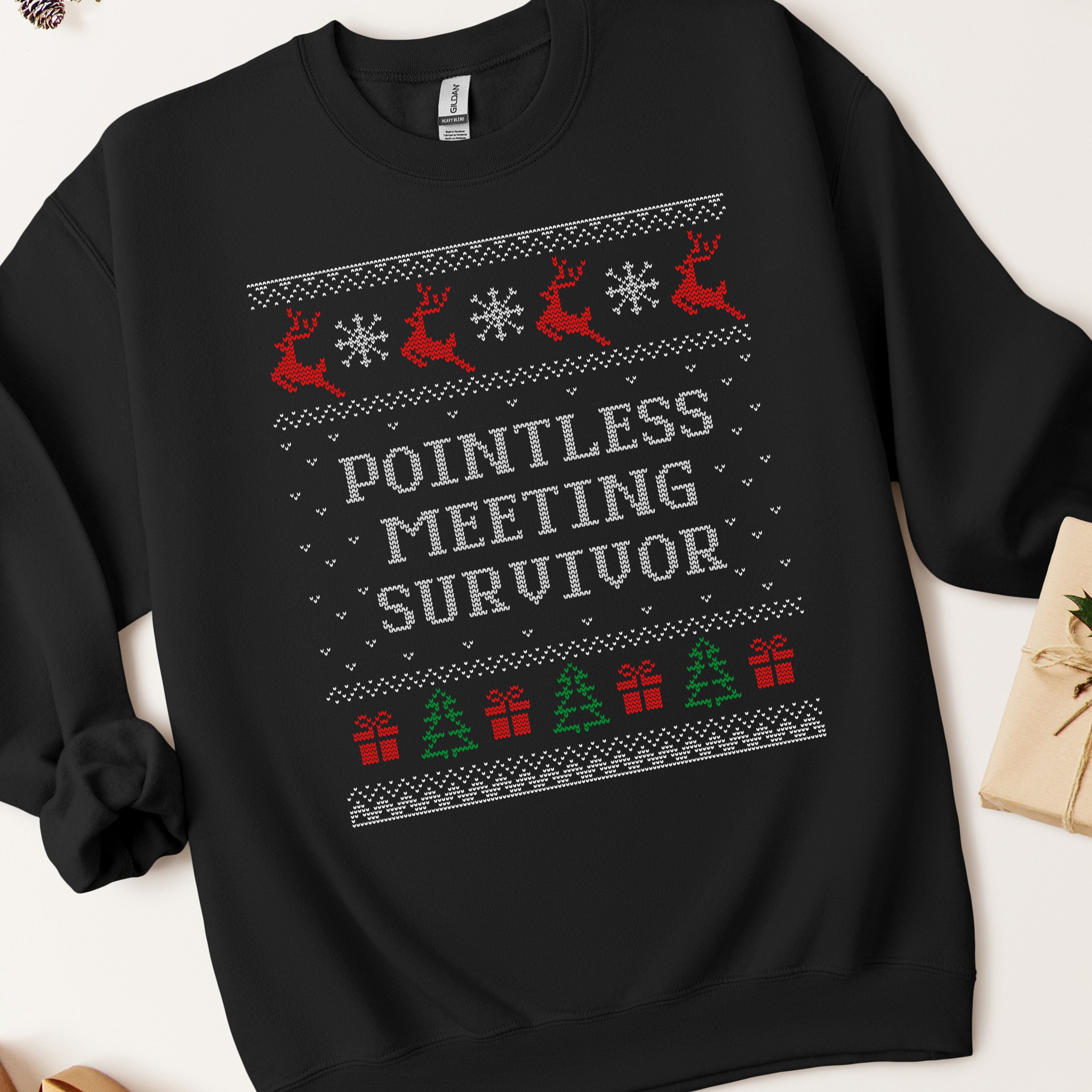 Ugly Christmas Pointless Meeting Survivor Sweatshirt