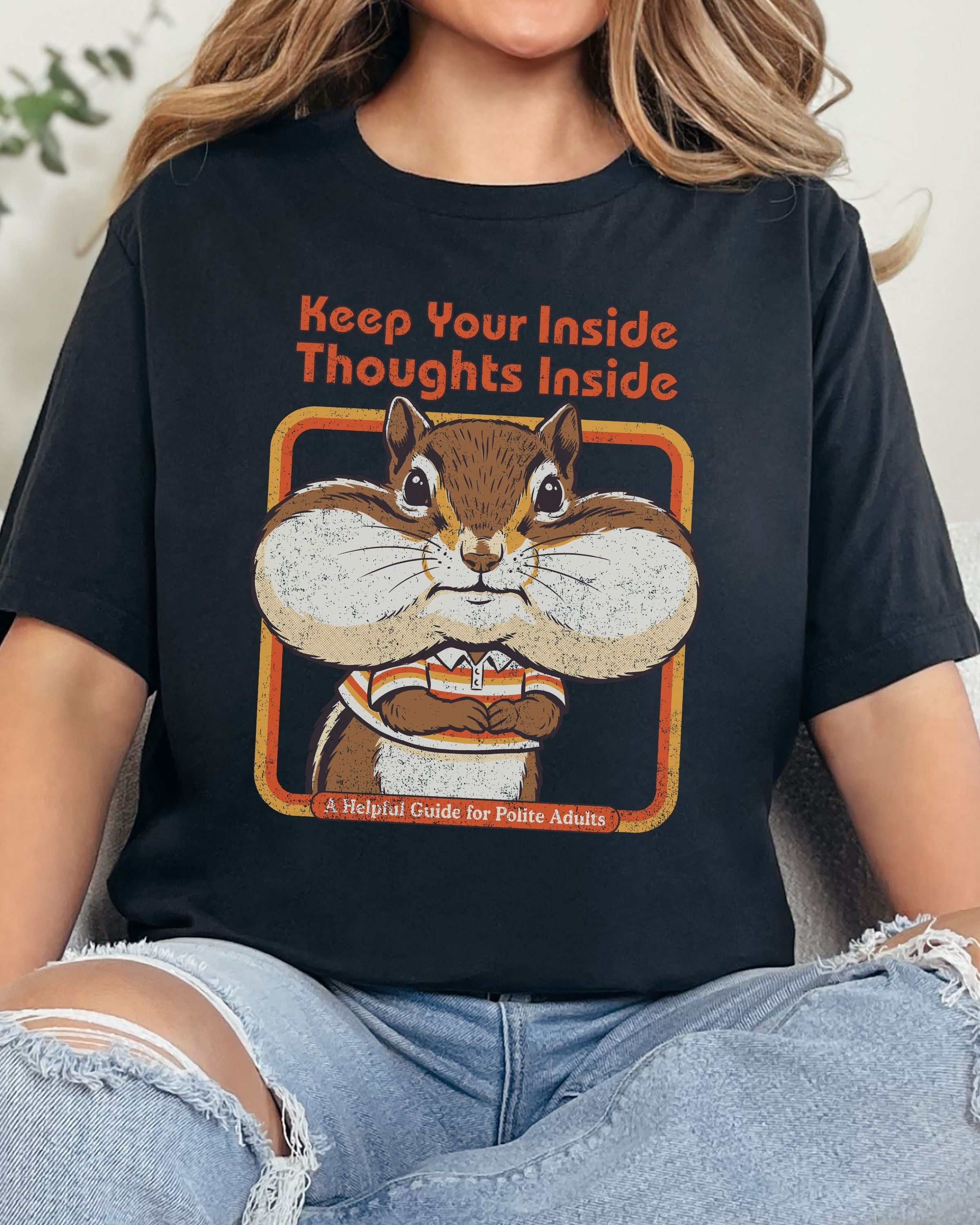 Keep Your Inside Thoughts Inside Tshirt