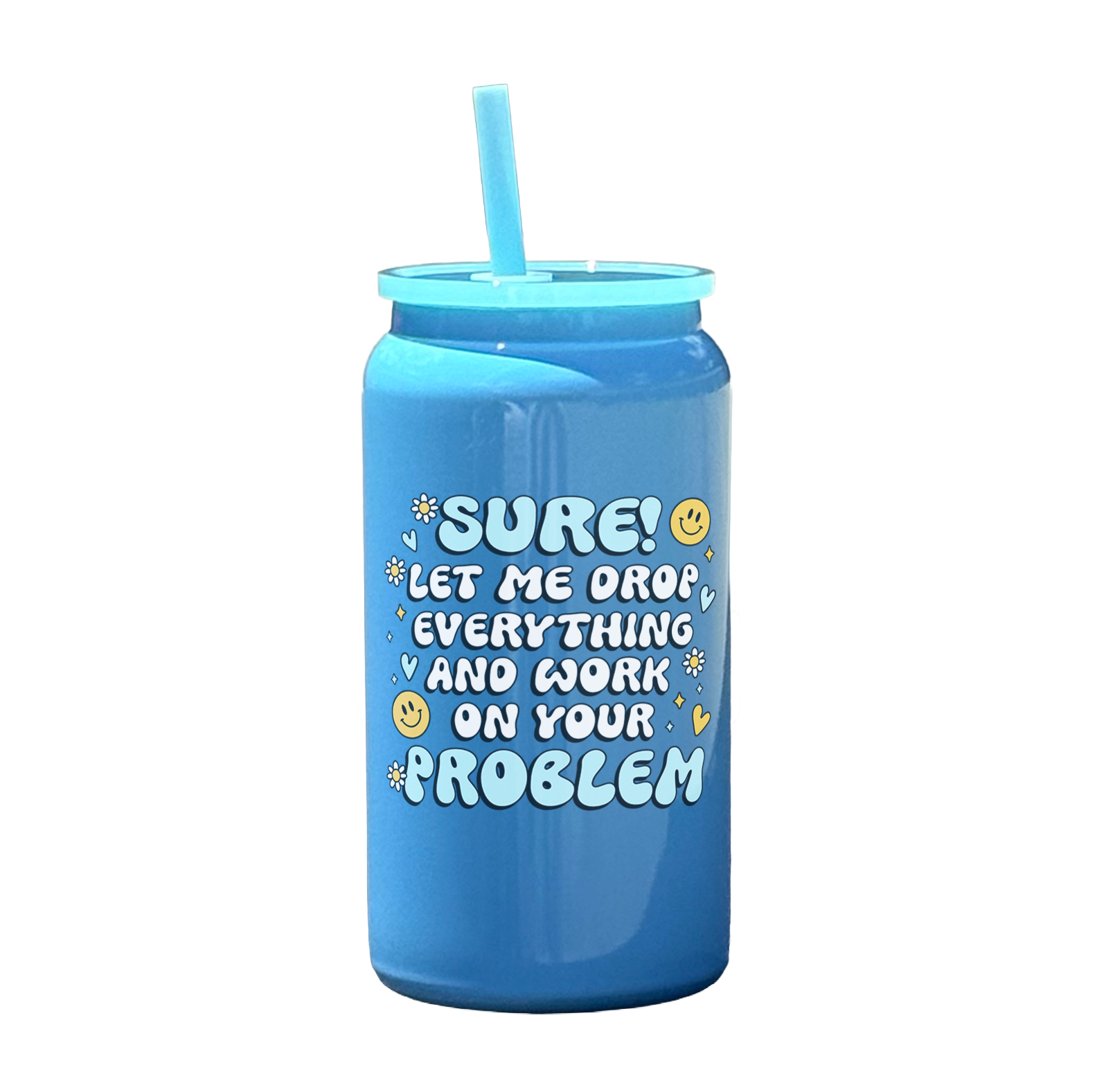 Sure Let Me Drop Everything Tumbler