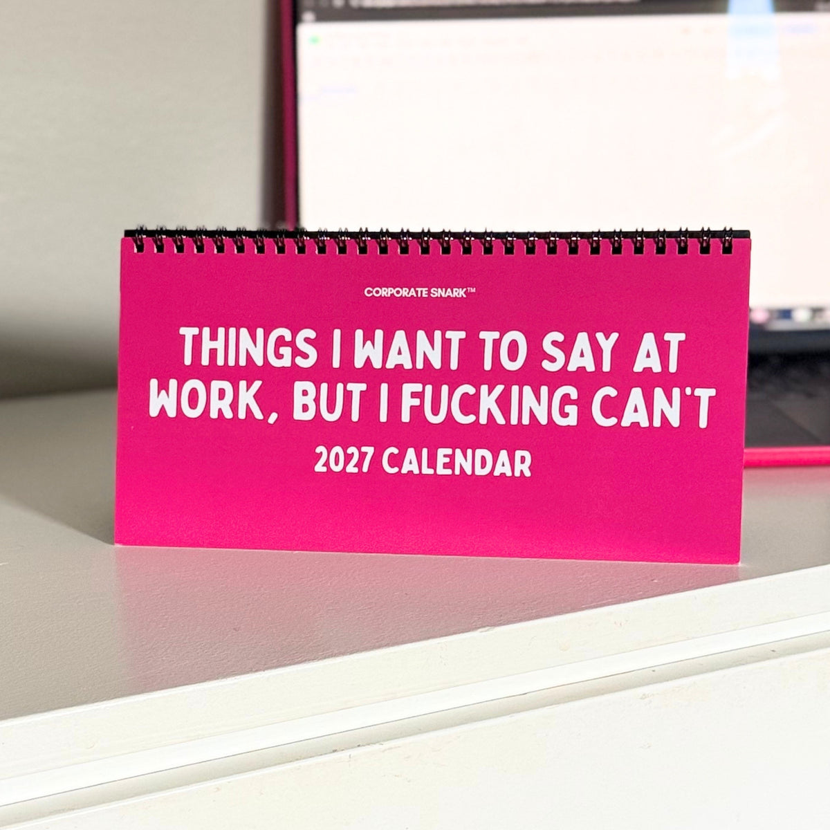 2027 Things I Want To Say At Work Calendar (Unfiltered Edition)