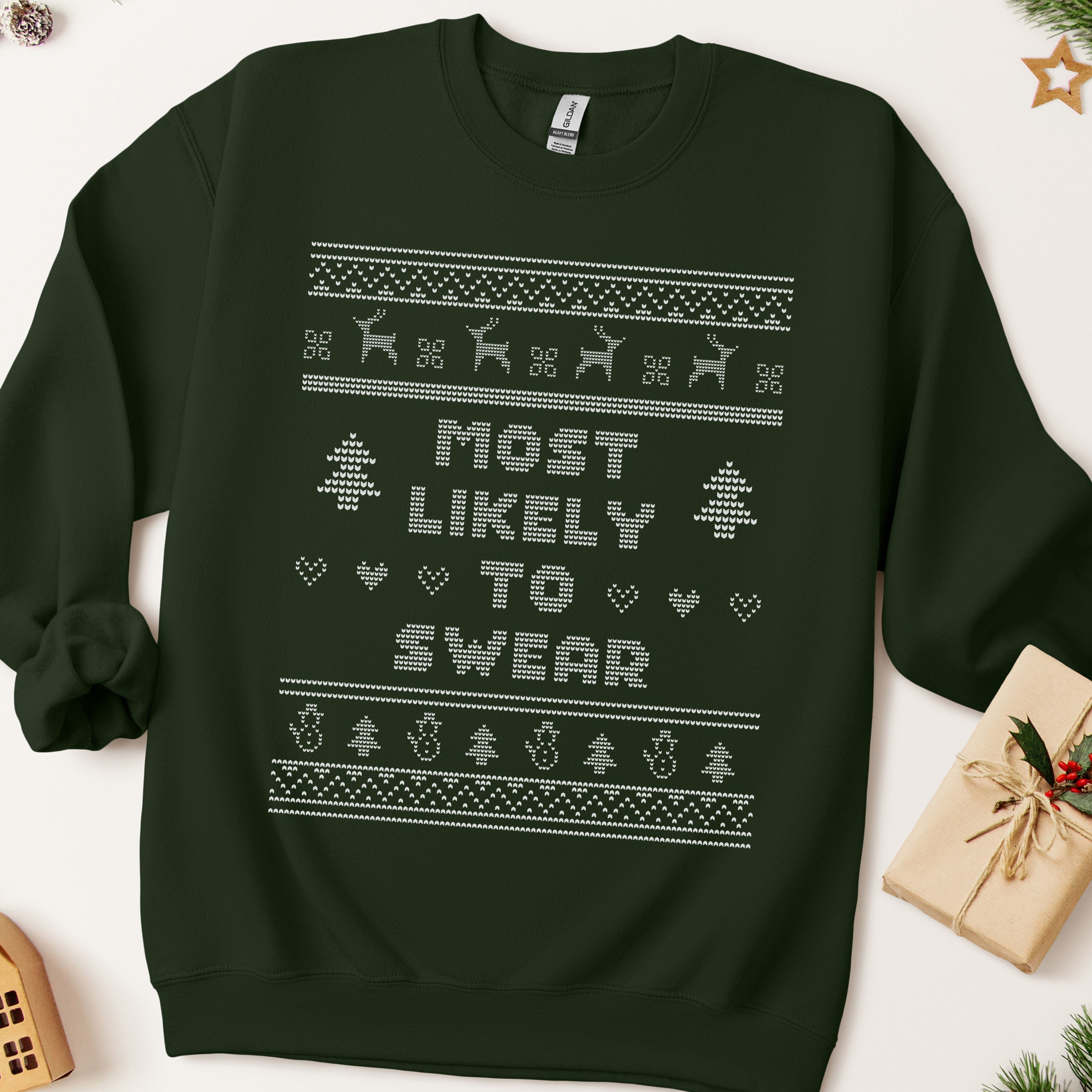 Most Likely To Swear Ugly Christmas Sweatshirt