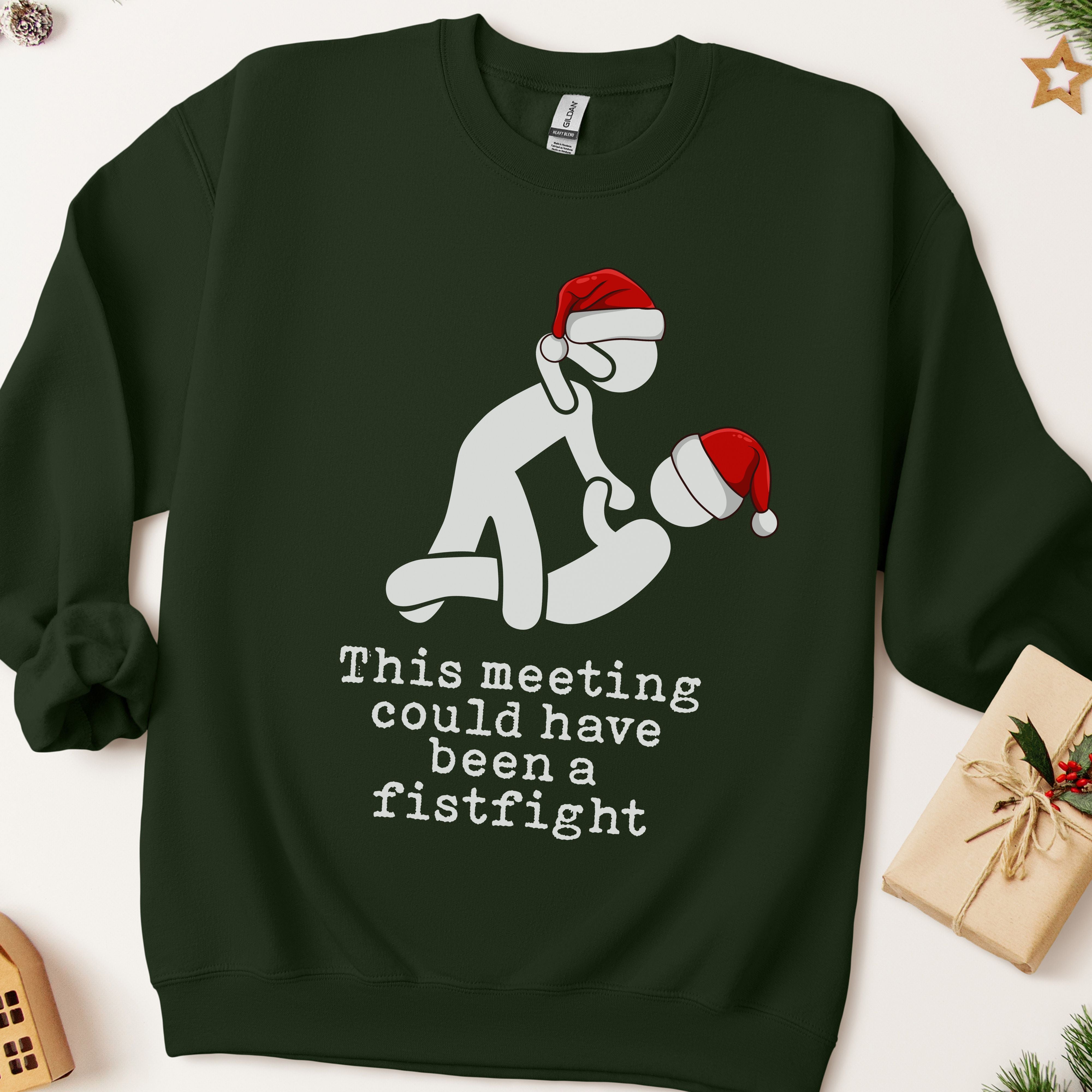 This Meeting Could Have Been A Fistfight Ugly Christmas Sweatshirt