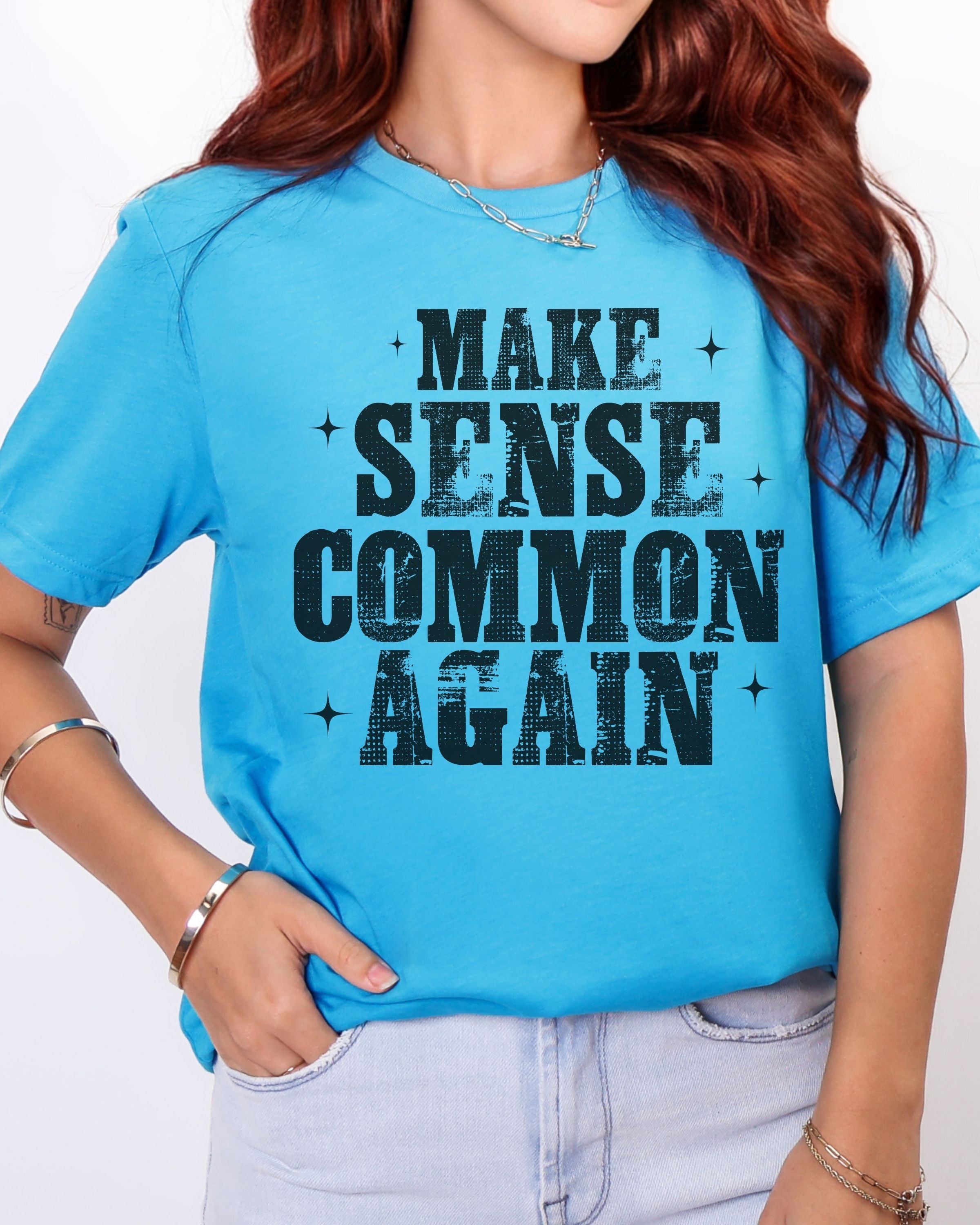 Make Sense Common Again Tshirt