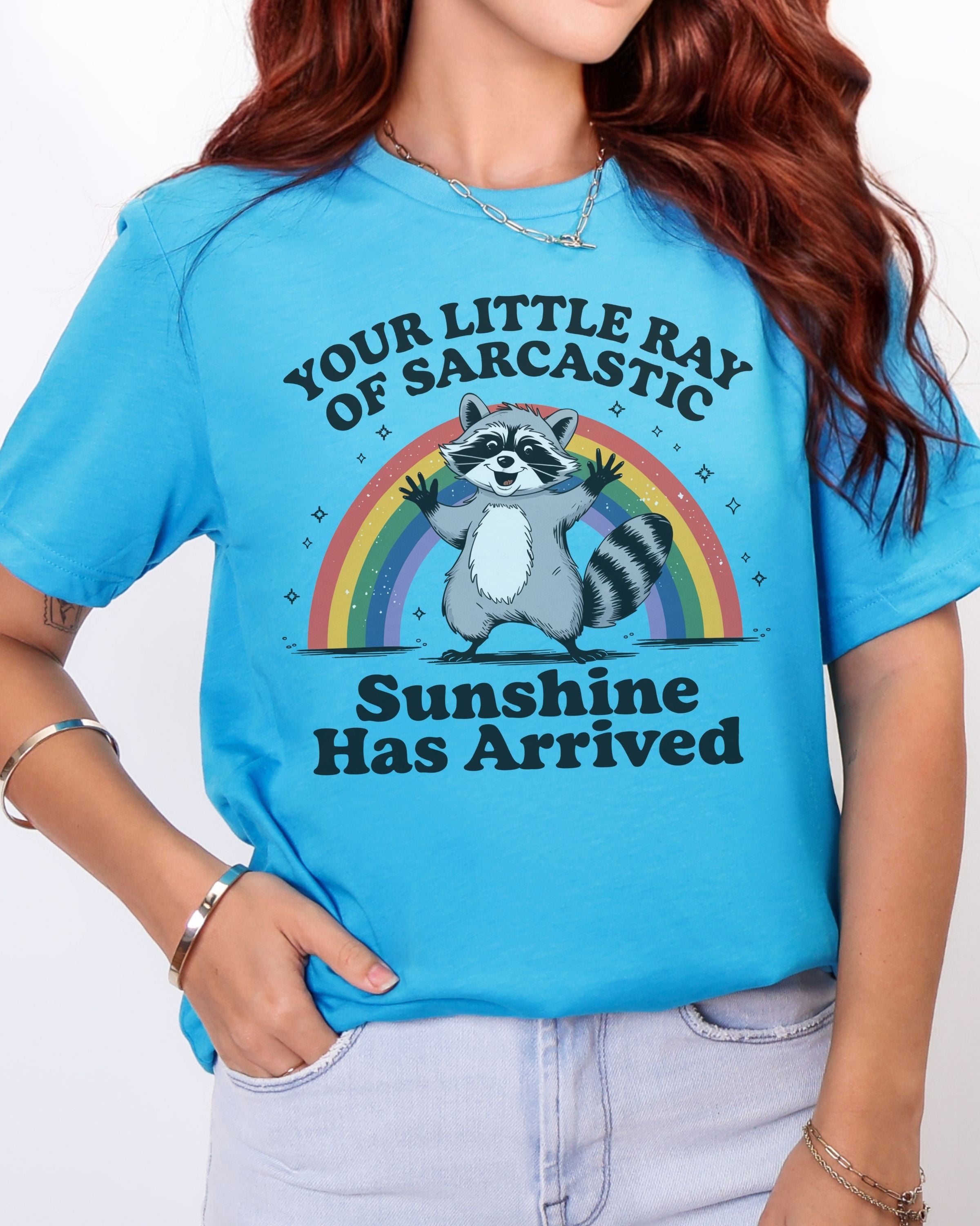 Your Little Ray Of Sarcastic T-Shirt