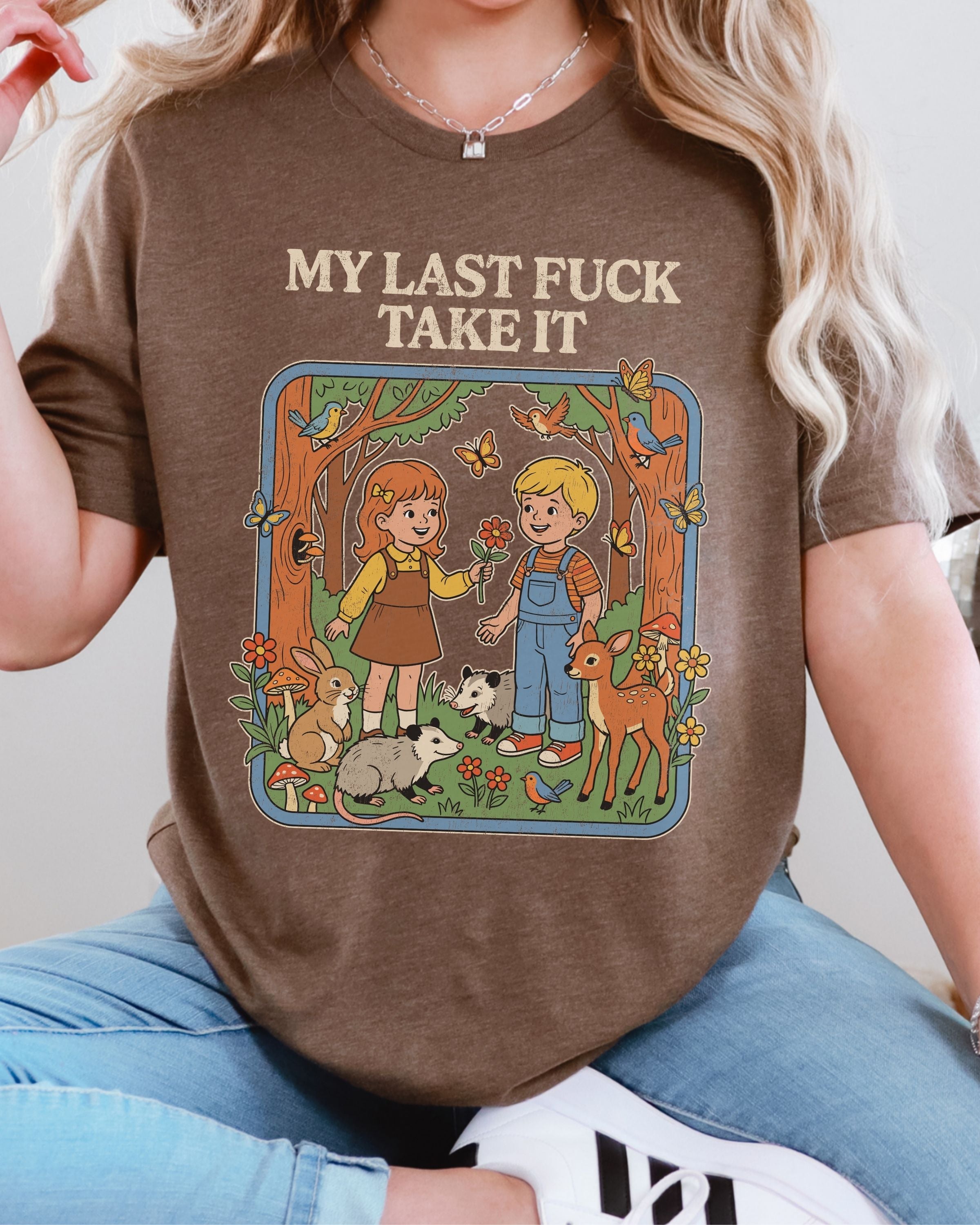 My Last Fuck Take It Tshirt