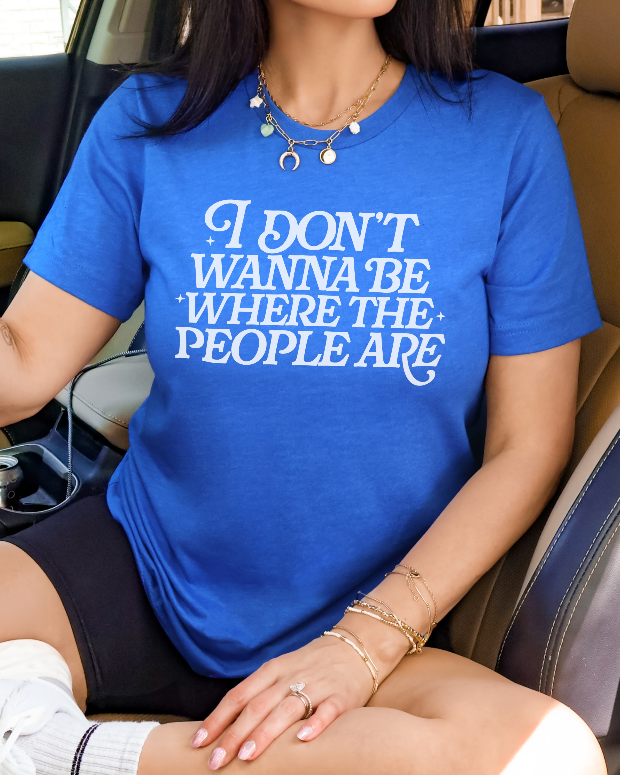 I Don’t Wanna Be Where The People Are Tshirt