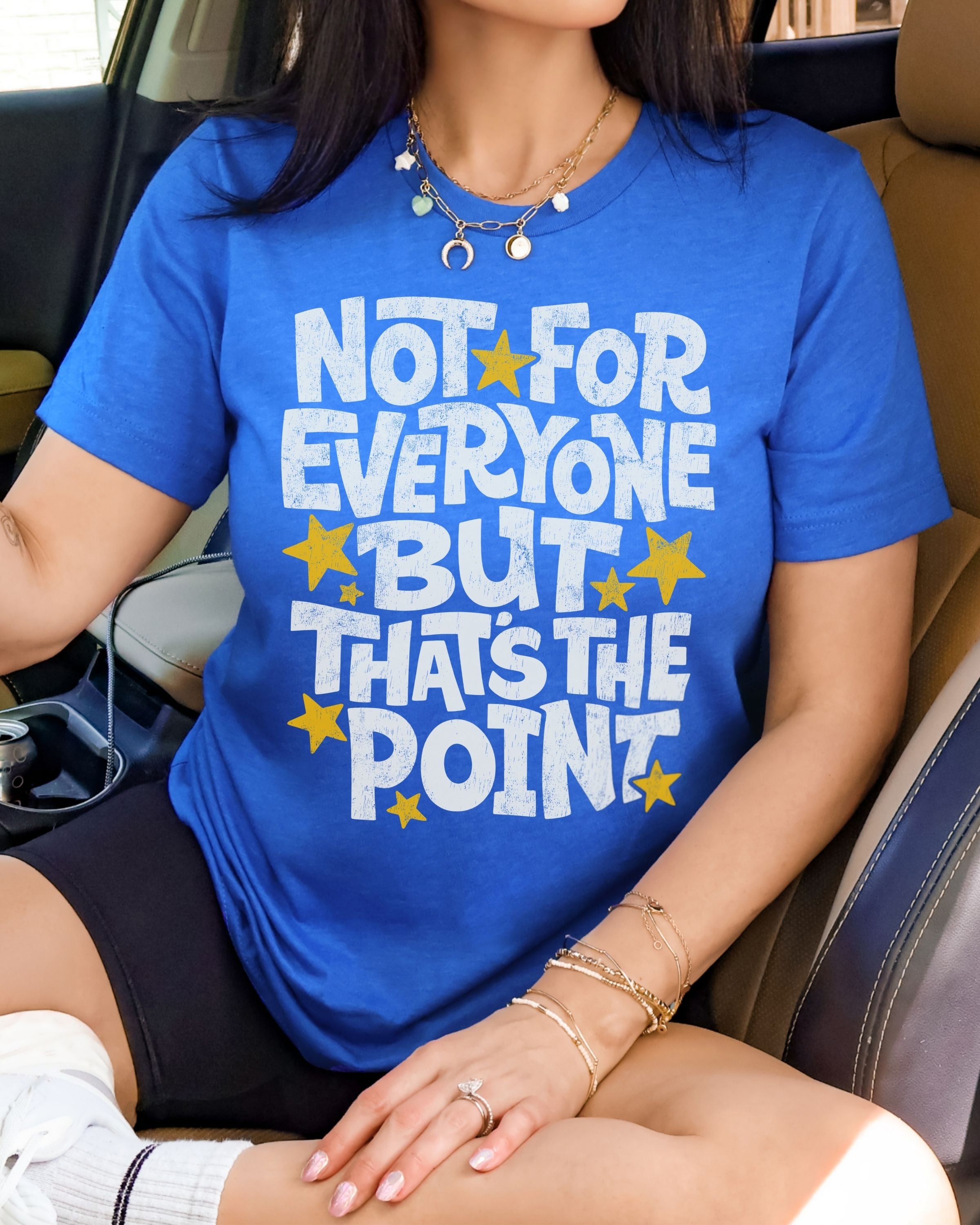 Not For Everyone Tshirt