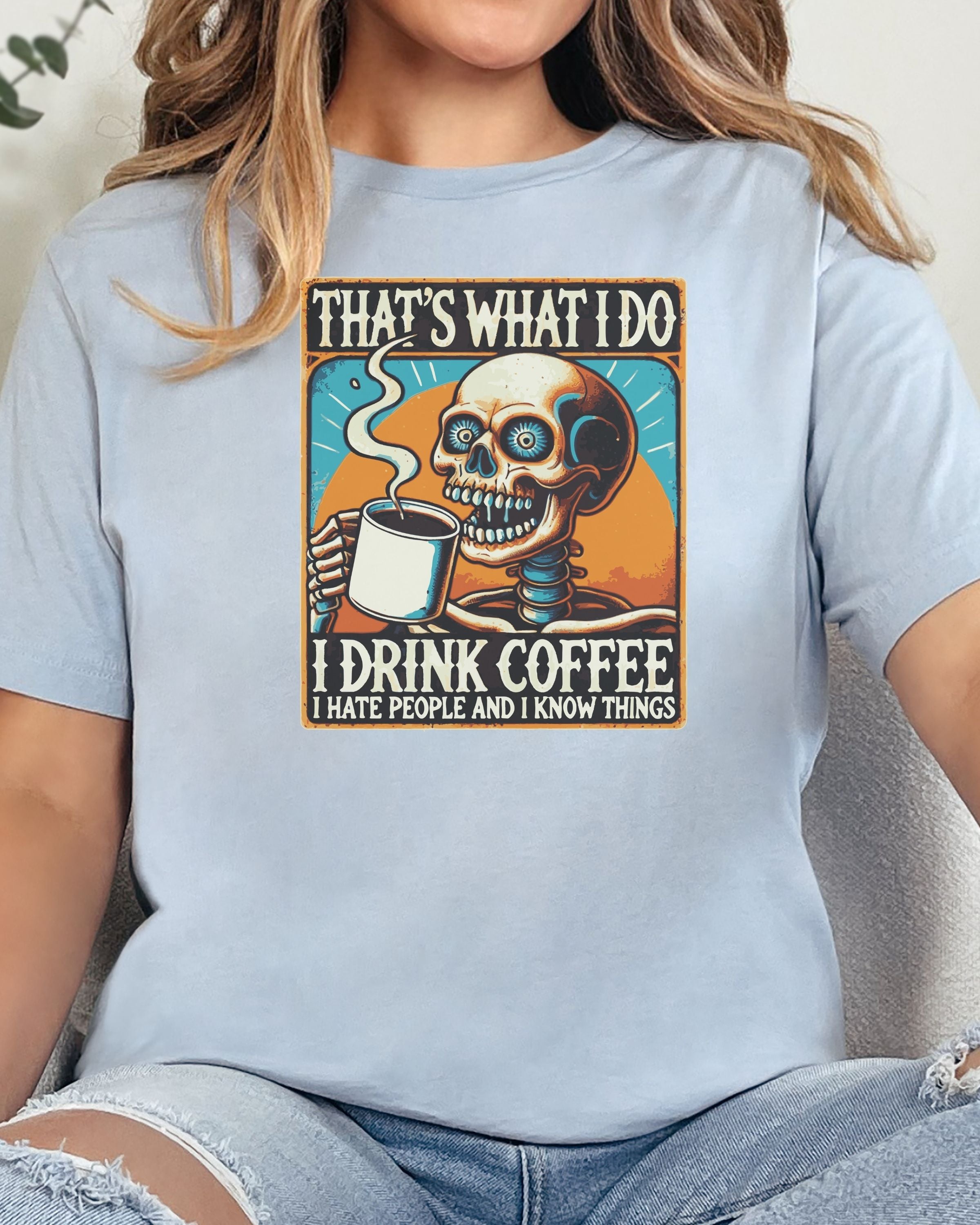 That's What I Do T-Shirt