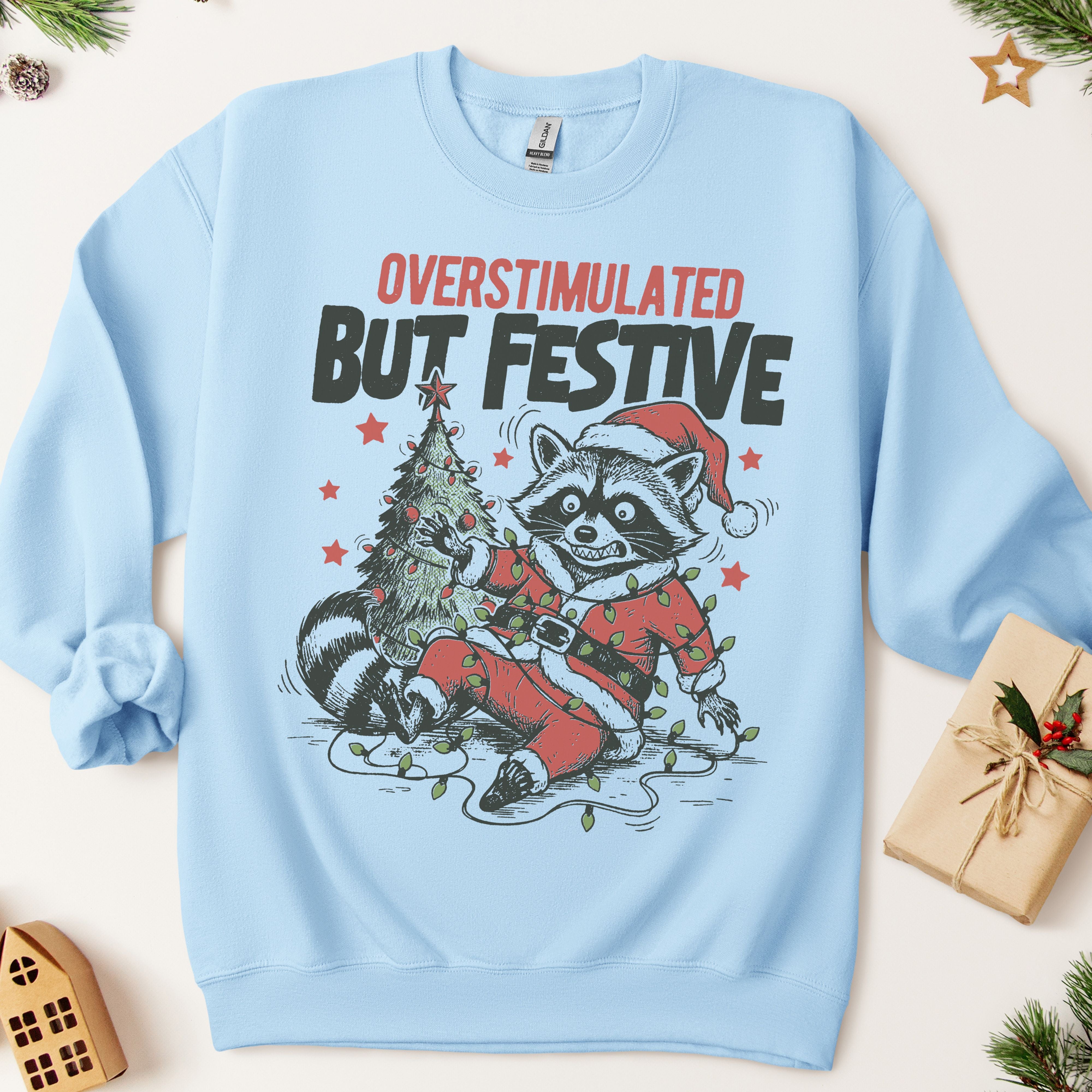 Overstimulated But Festive Christmas Sweatshirt