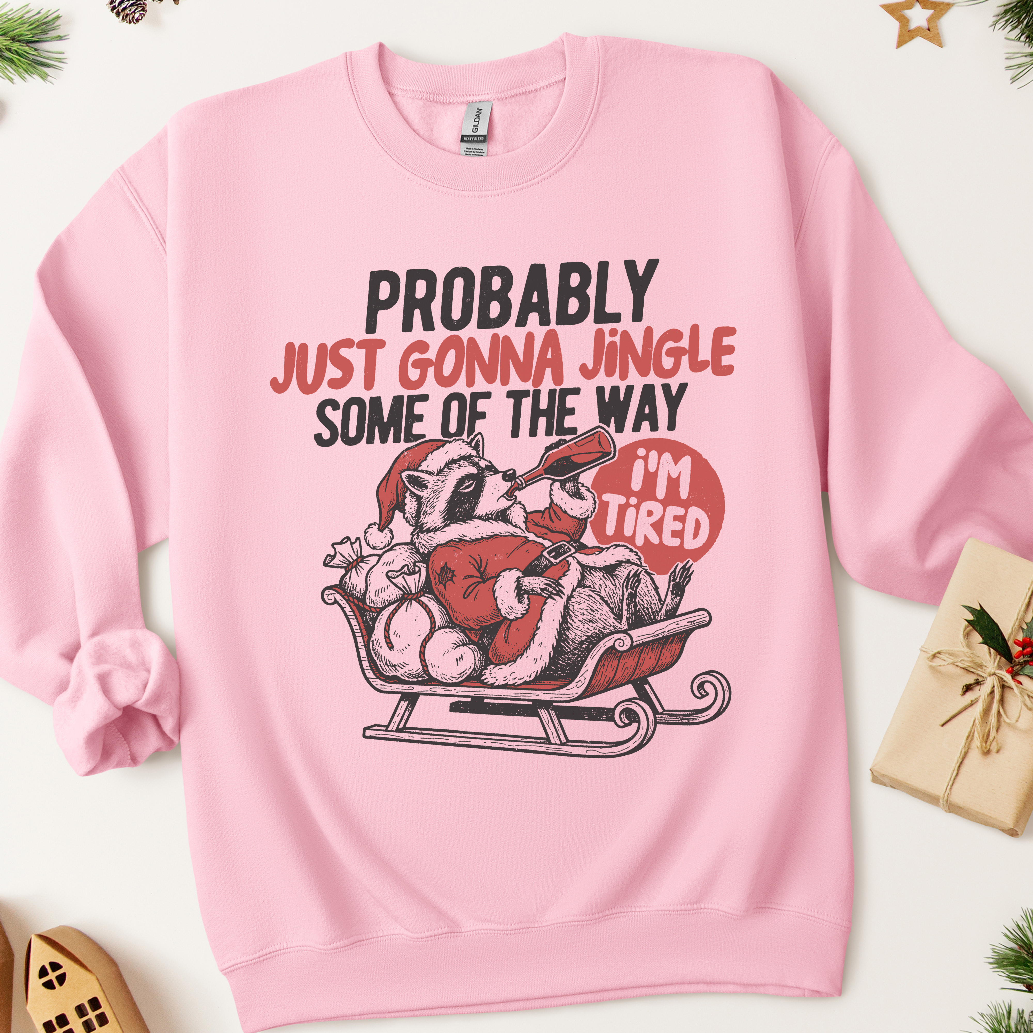 Probably Just Gonna Jingle Christmas Sweatshirt