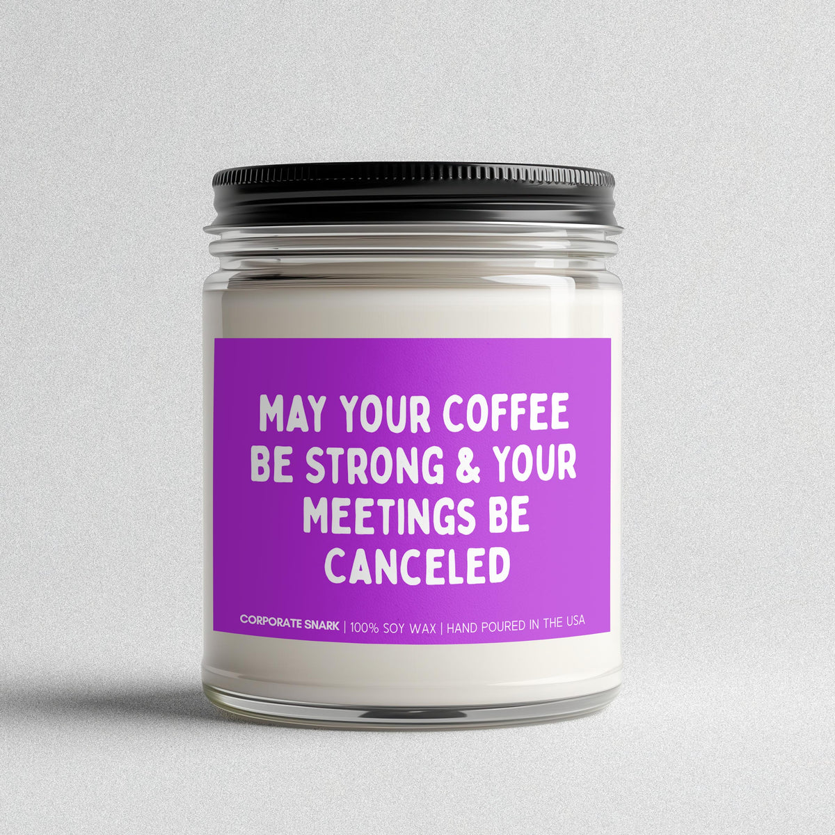 May Your Coffee Be Strong Candle