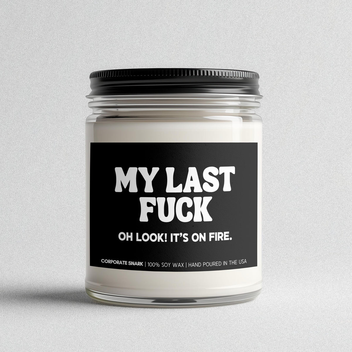 My Last Fuck Candle