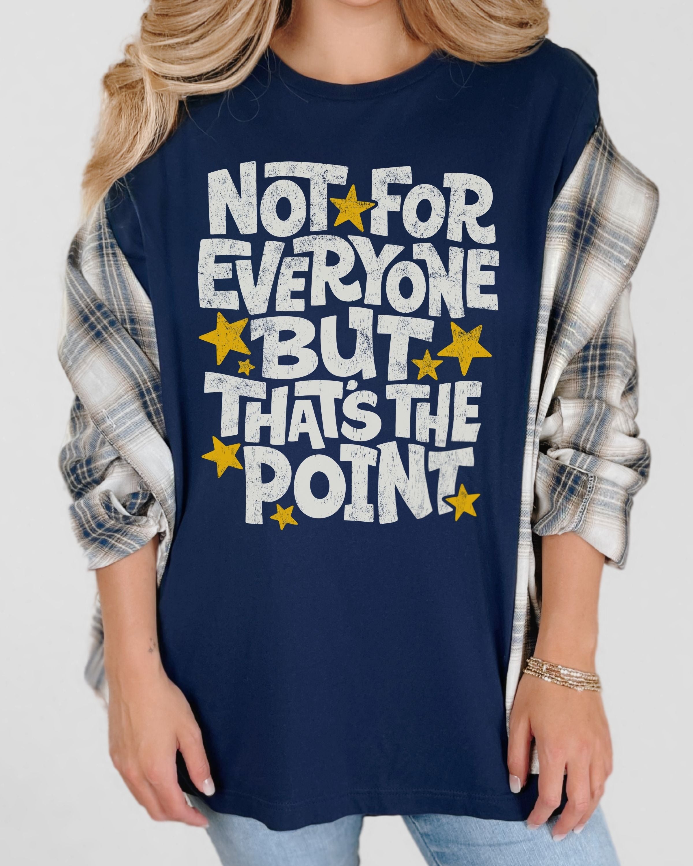 Not For Everyone Tshirt
