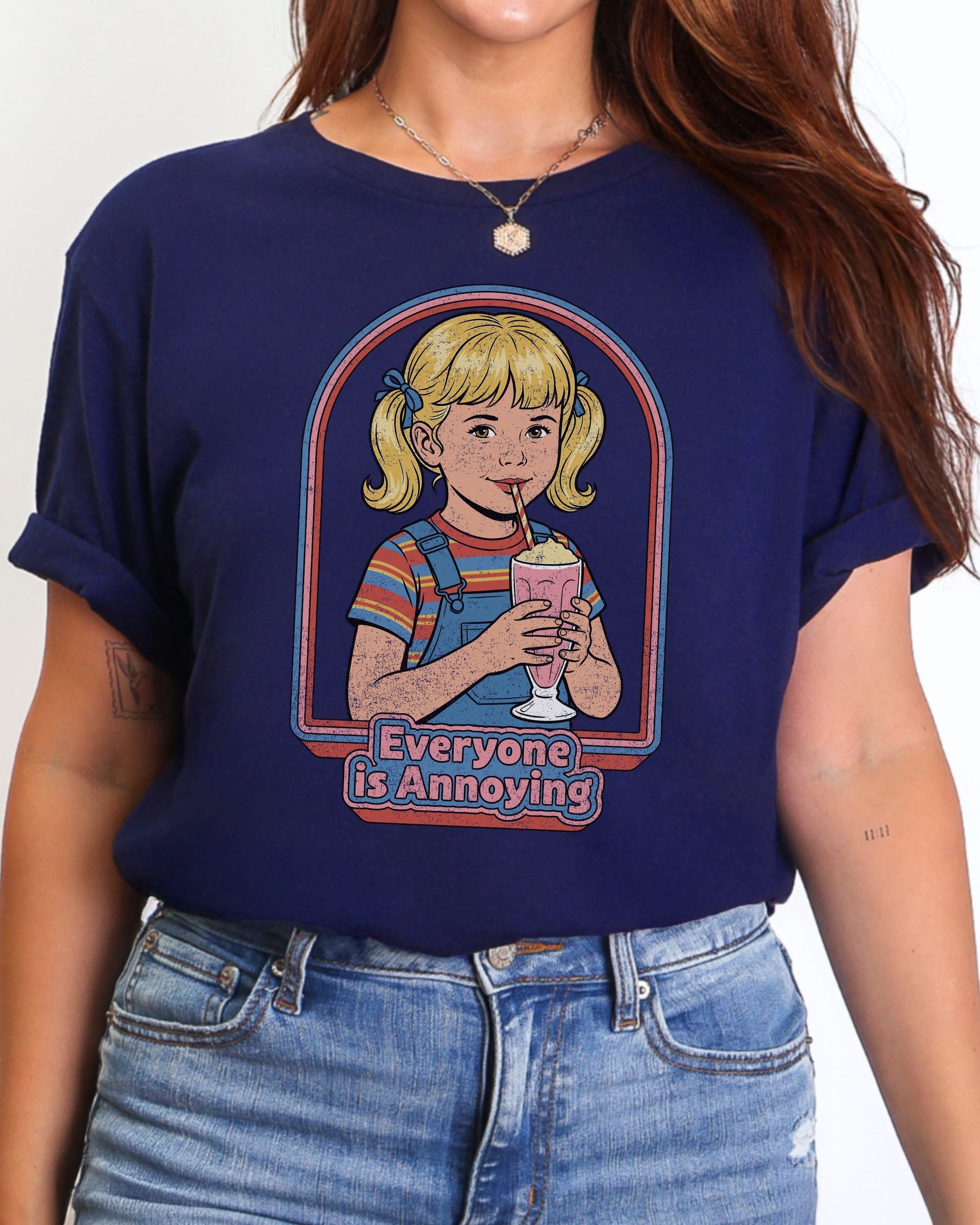Everyone Is Annoying Tshirt