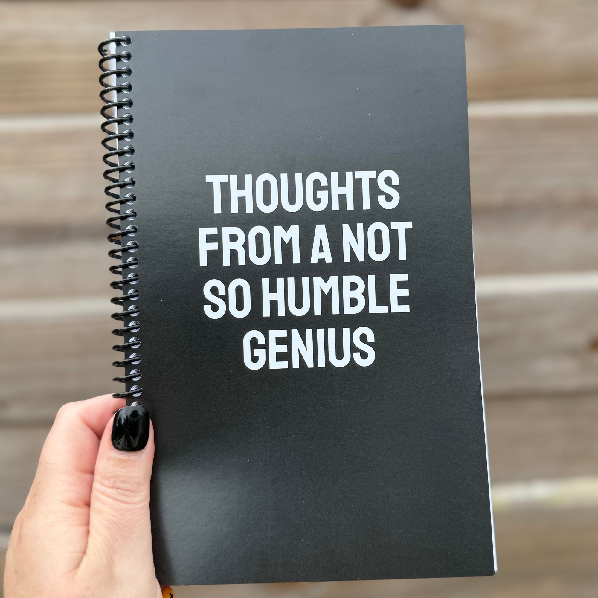Thoughts From A Not So Humble Genius Notebook