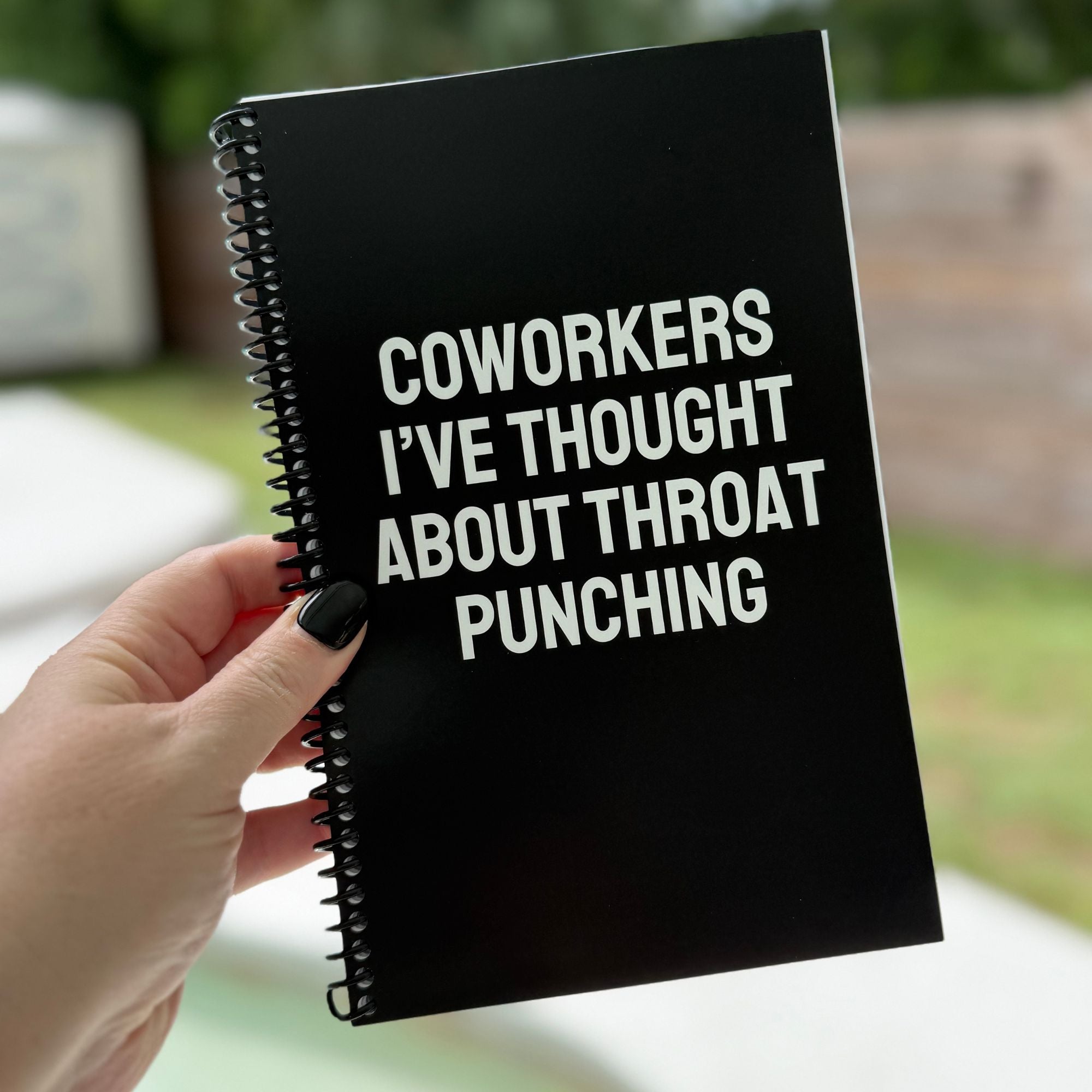 Coworkers I've Thought About Throat Punching Notebook