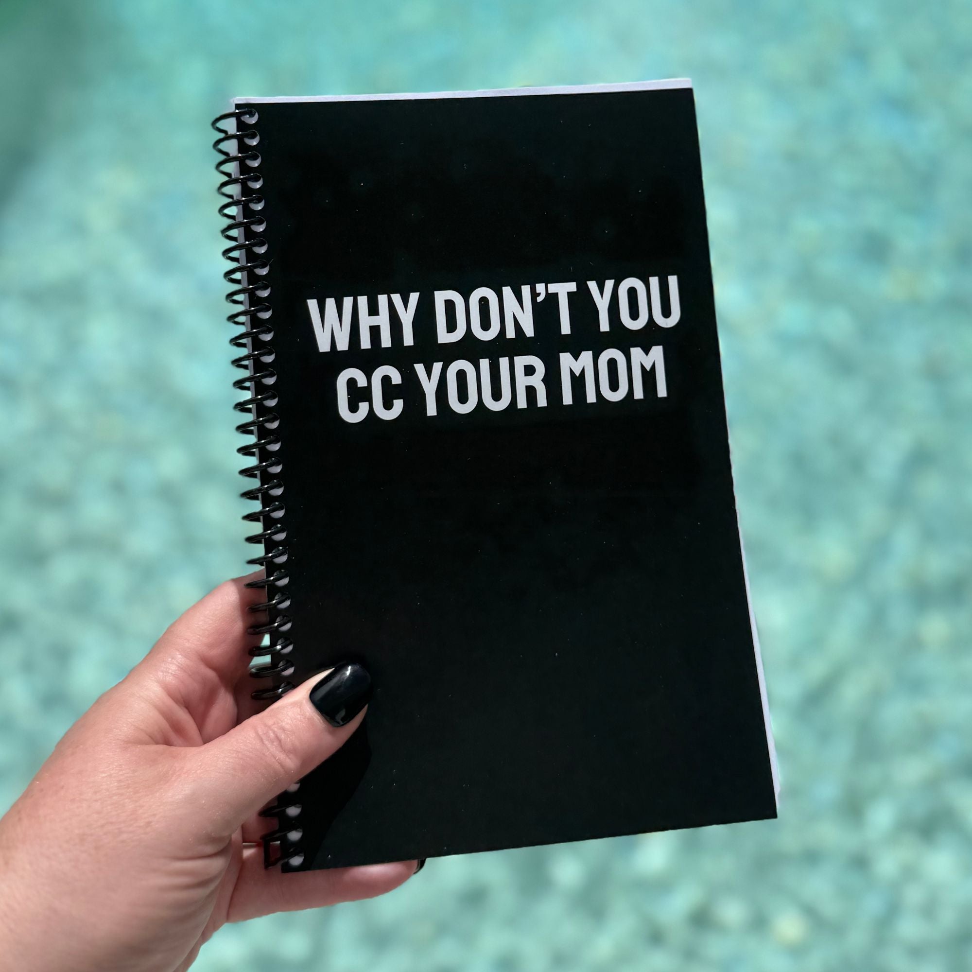 IMPERFECT Why Don't You CC Your Mom Notebook
