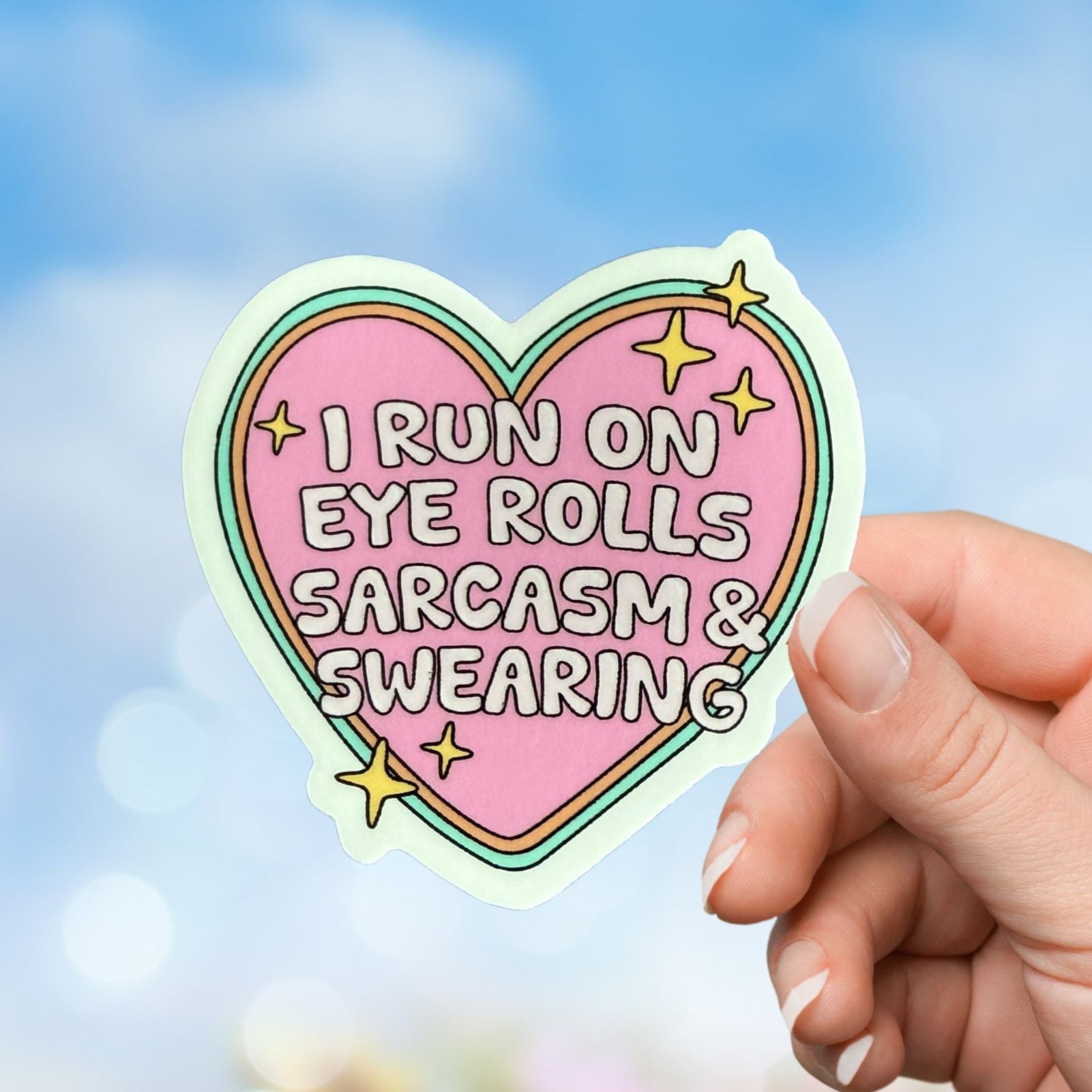 I Run On Eye Rolls Sticker