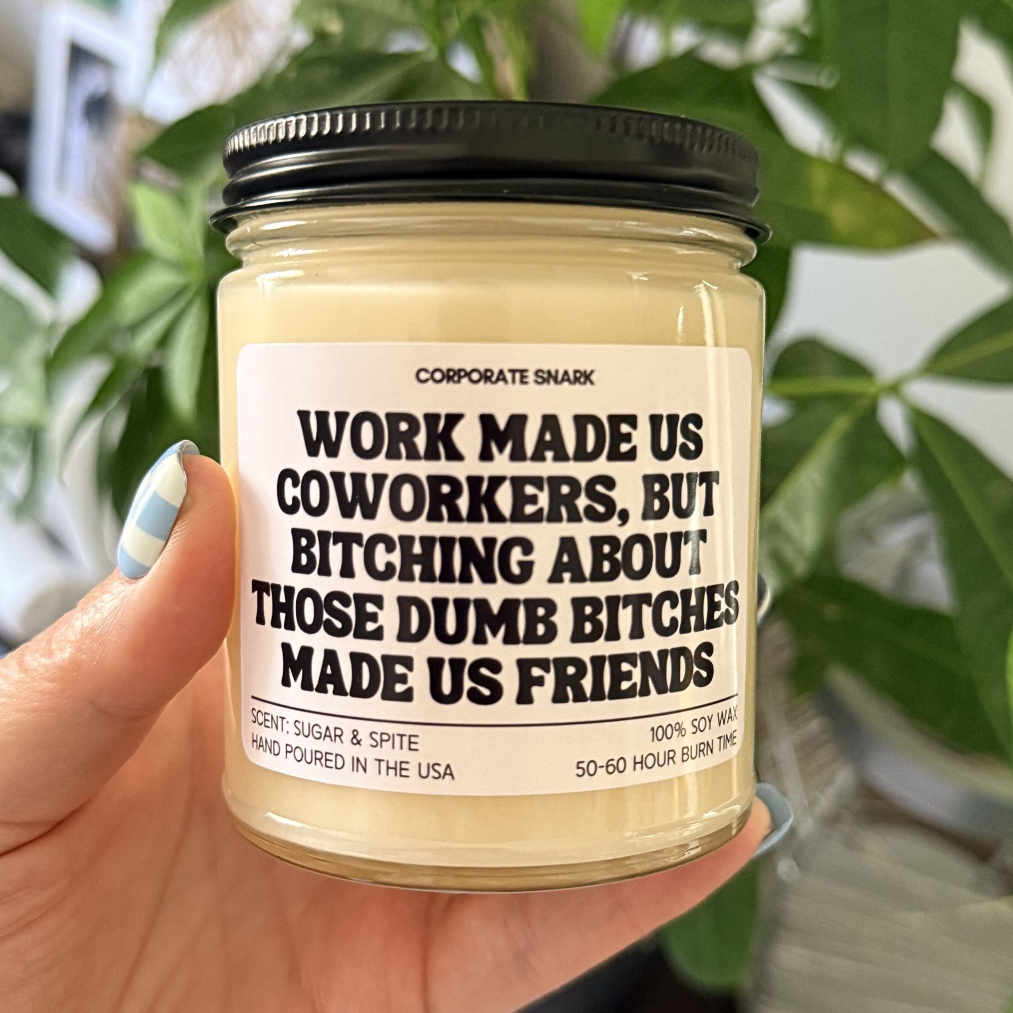 Work Made Us Coworkers Candle