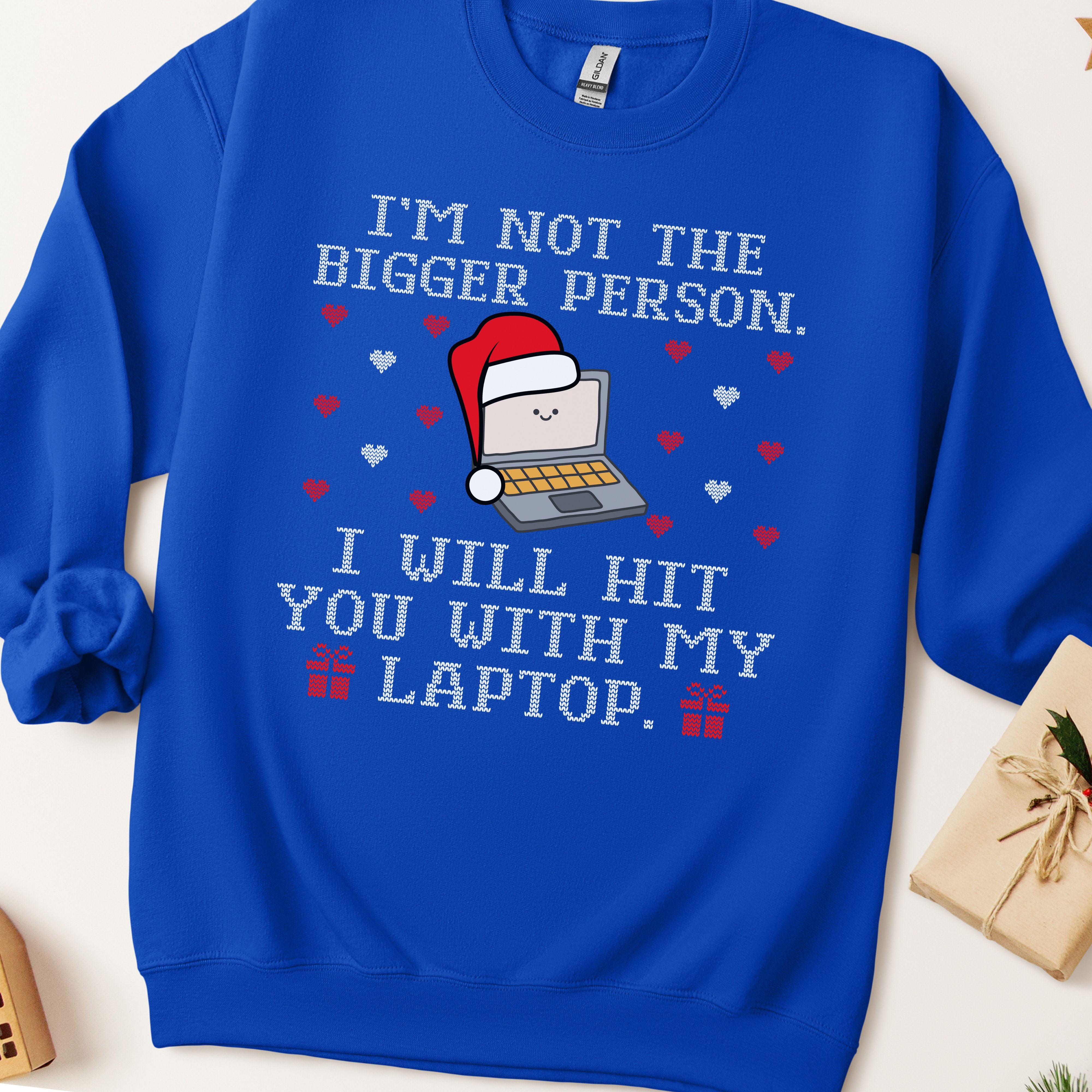 I'm Not The Bigger Person Ugly Christmas Sweatshirt