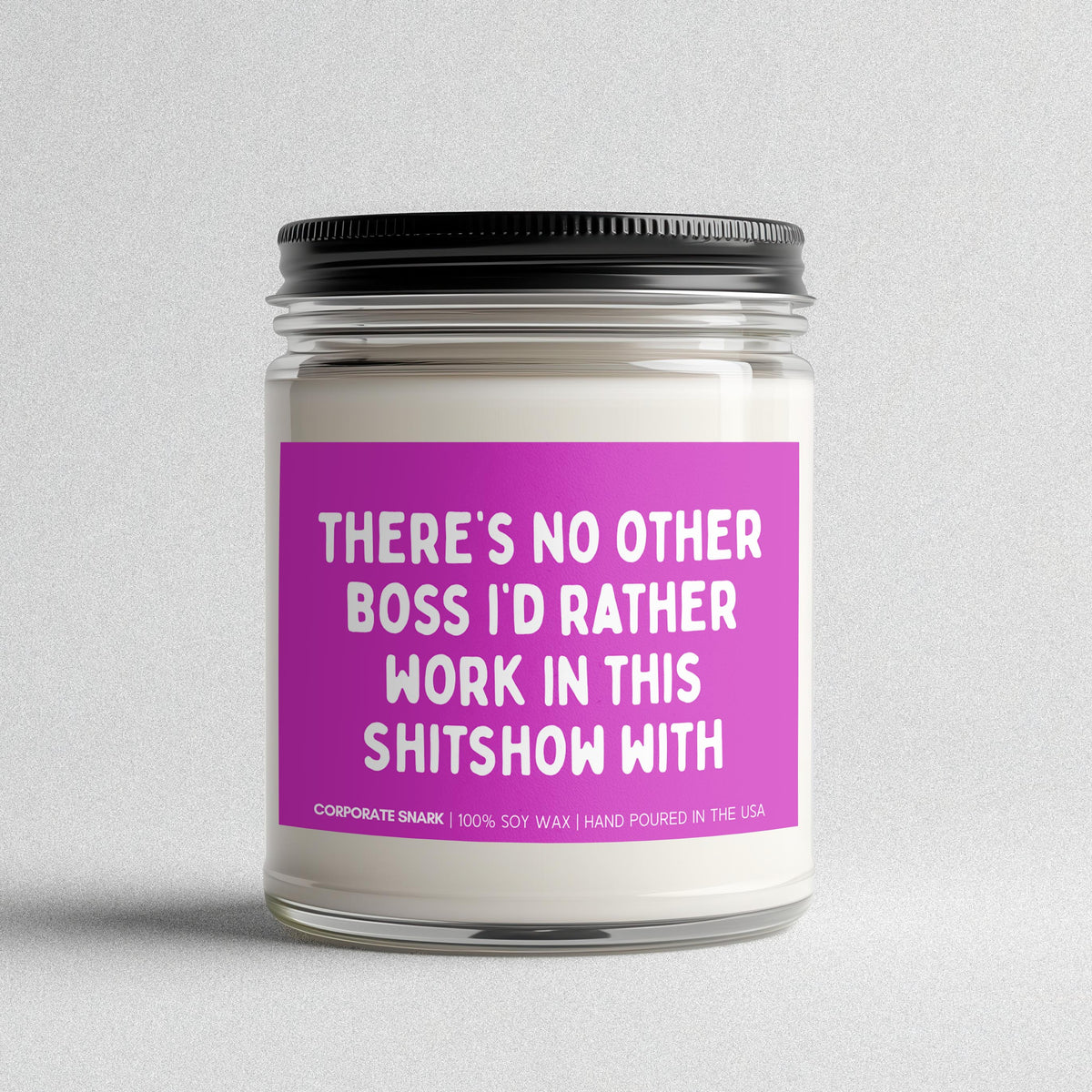 There's No Other Boss Candle