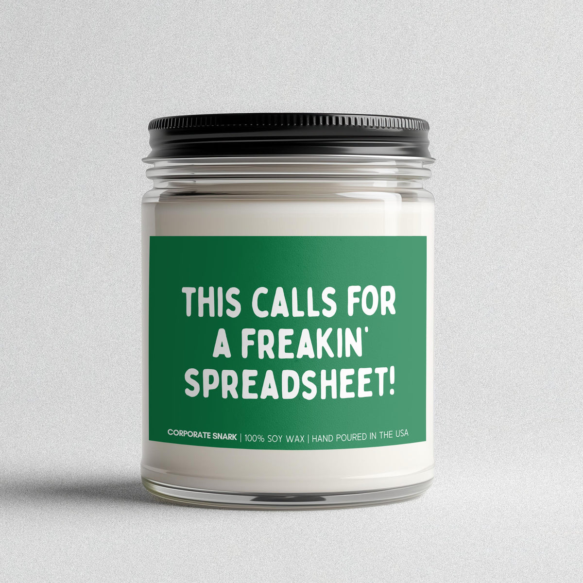 This Calls For A Freakin' Spreadsheet Candle