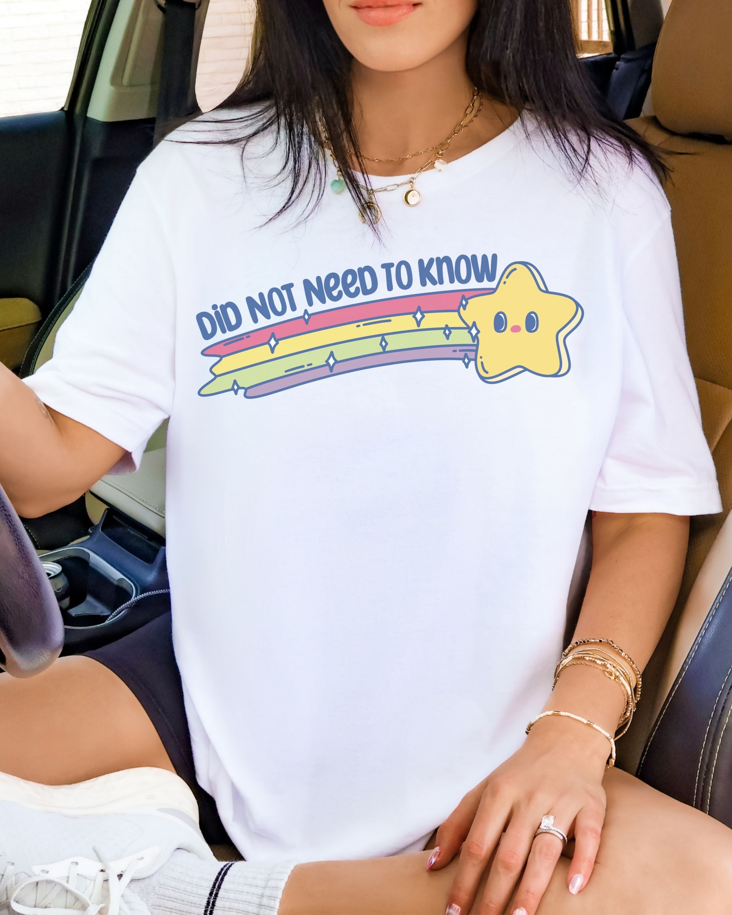 Did Not Need to Know Tshirt