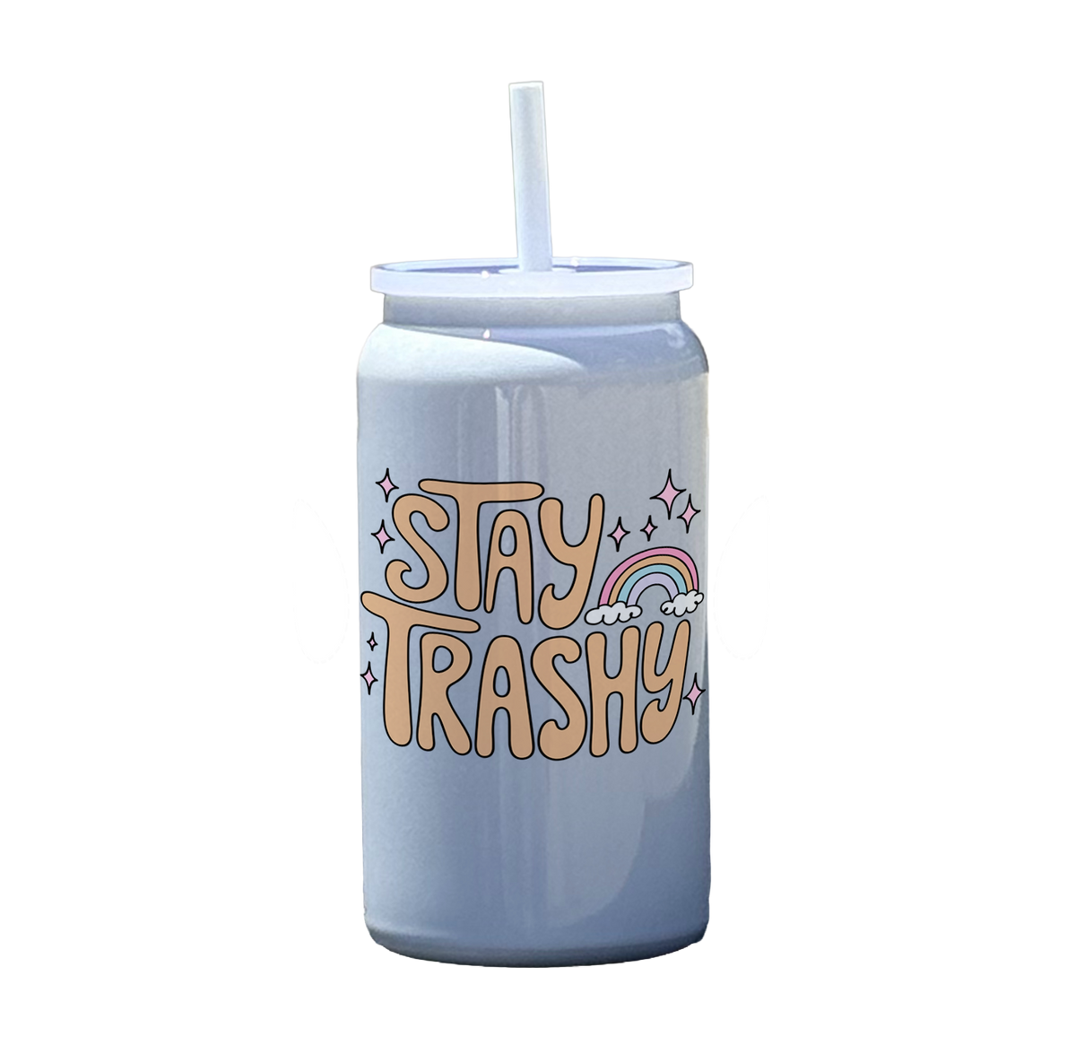 Stay Trashy Tumbler