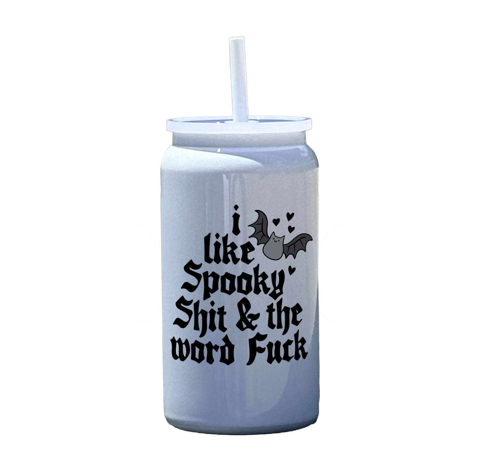 I Like Spooky Shit And The Word Fuck Tumbler