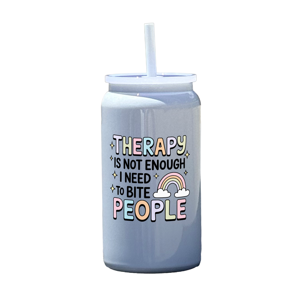Therapy is Not Enough, I Need to Bite People Tumbler
