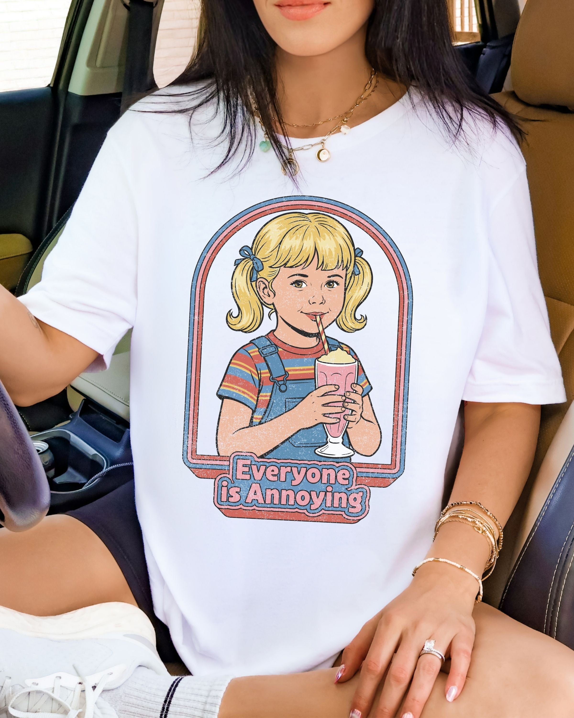Everyone Is Annoying Tshirt