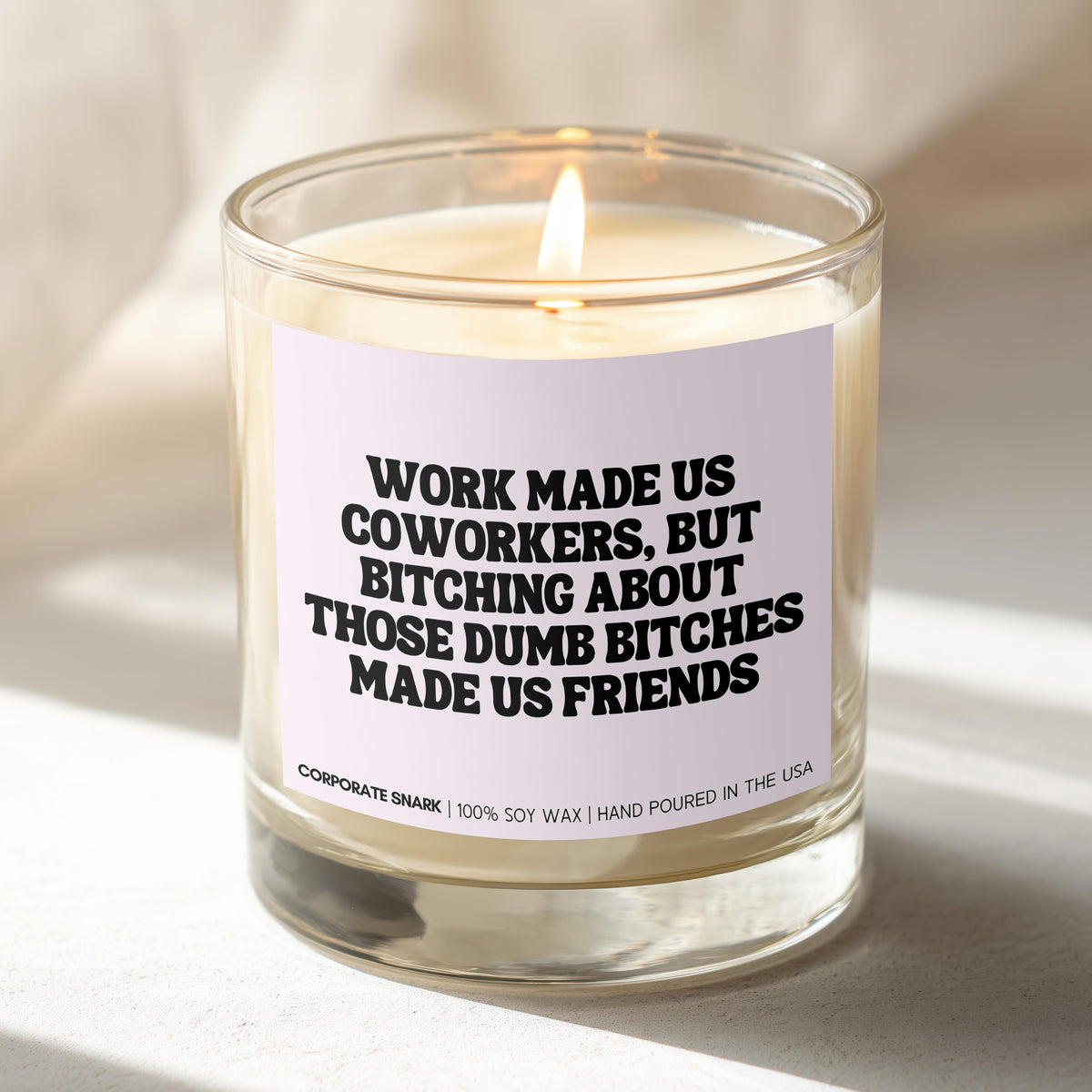 Work Made Us Coworkers Candle