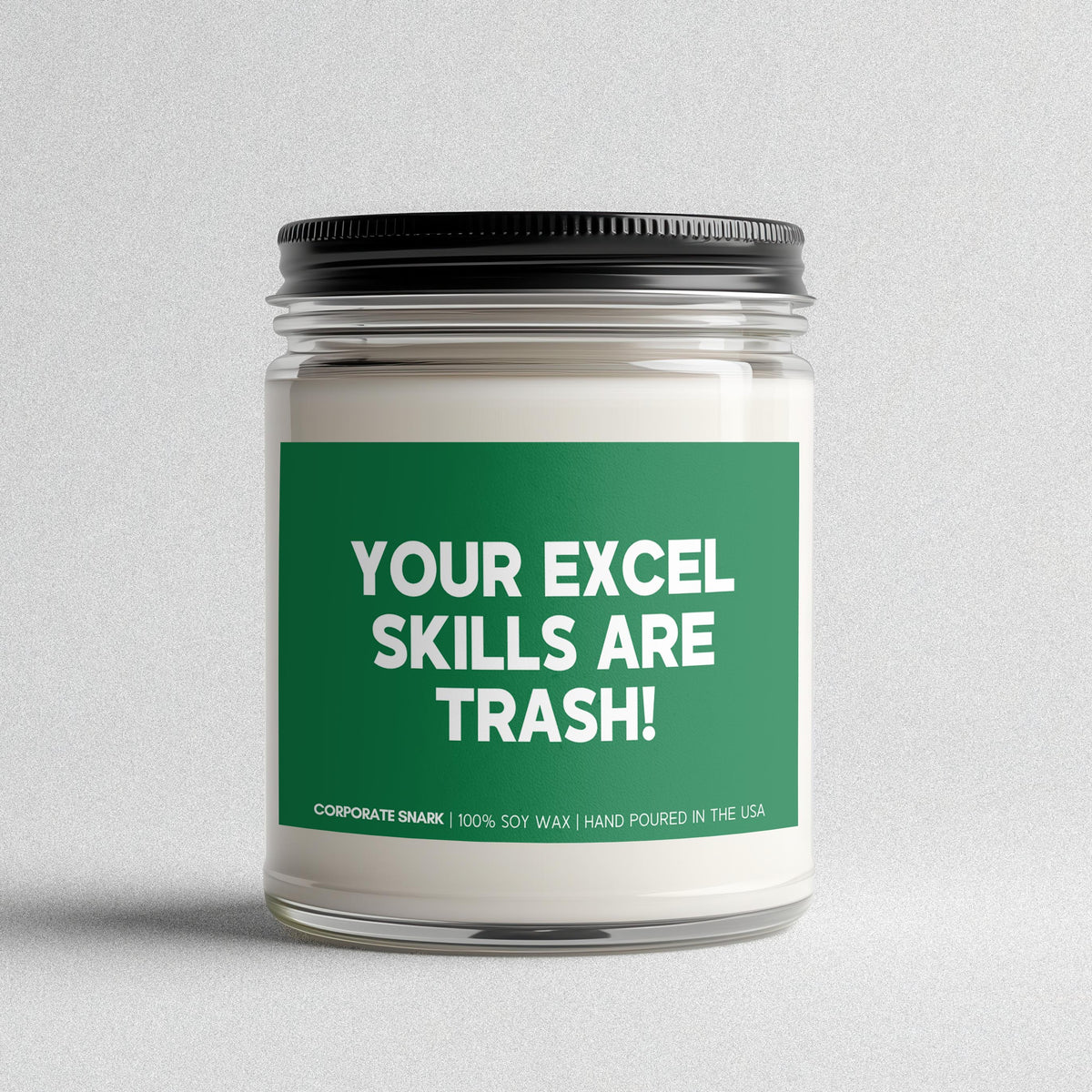 Your Excel Skills Are Trash Candle