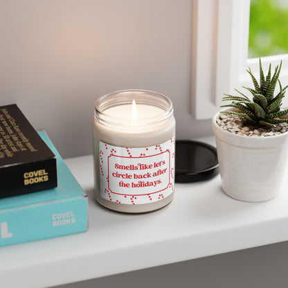 Smells Like Let's Circle Back After the Holidays Candle