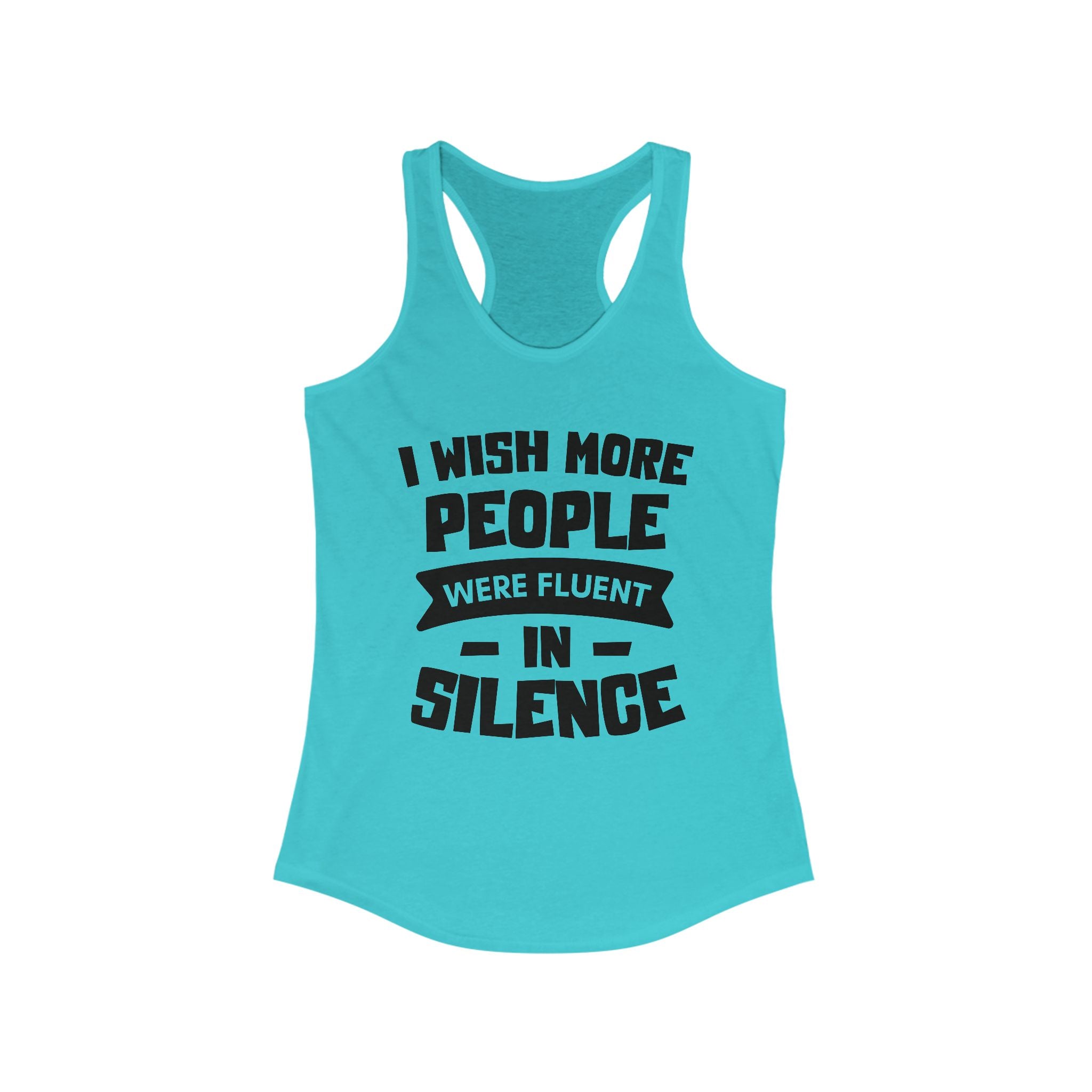 I Wish More People Were Fluent  Women's Racerback Tank