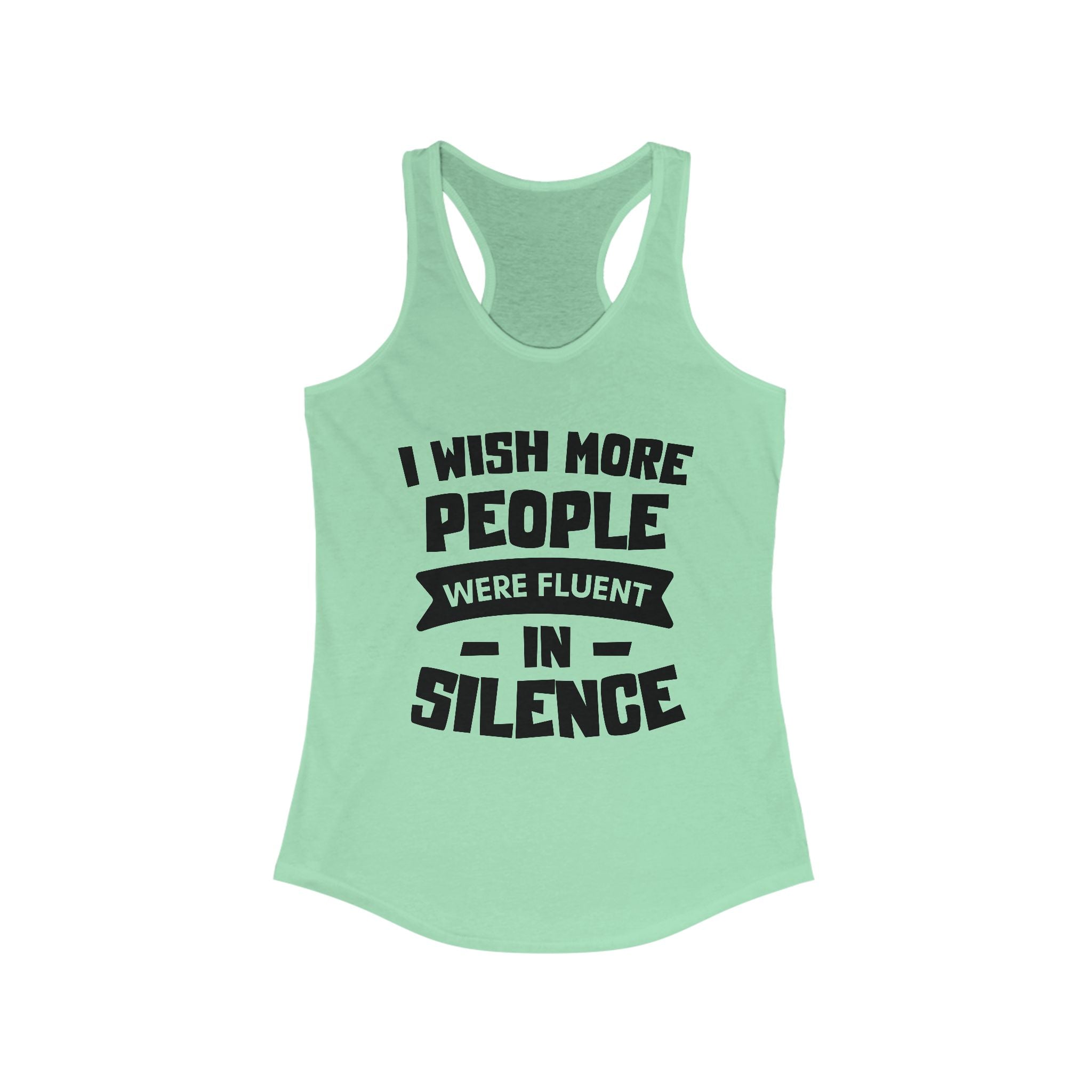 I Wish More People Were Fluent  Women's Racerback Tank
