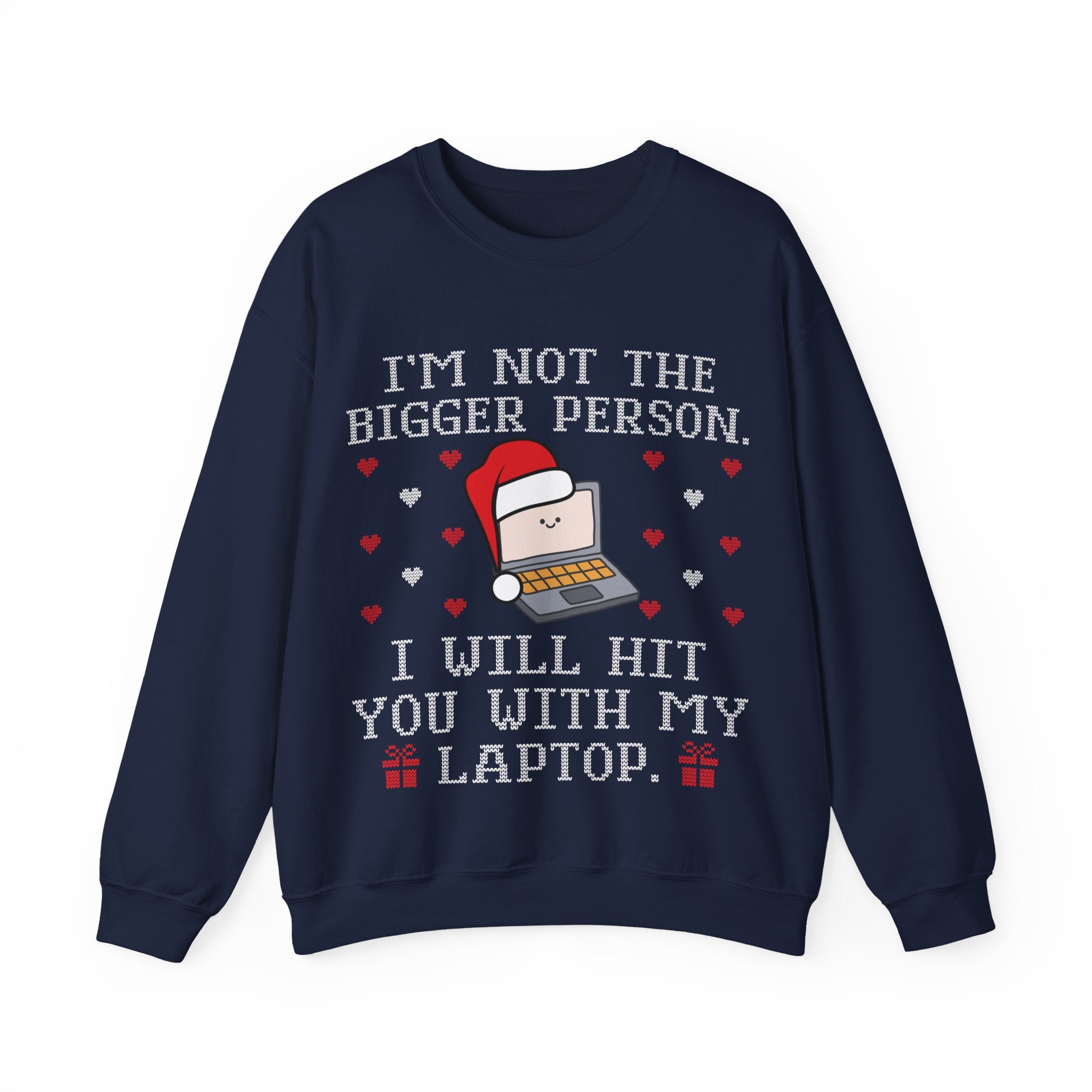 I'm Not The Bigger Person Ugly Christmas Sweatshirt AUS