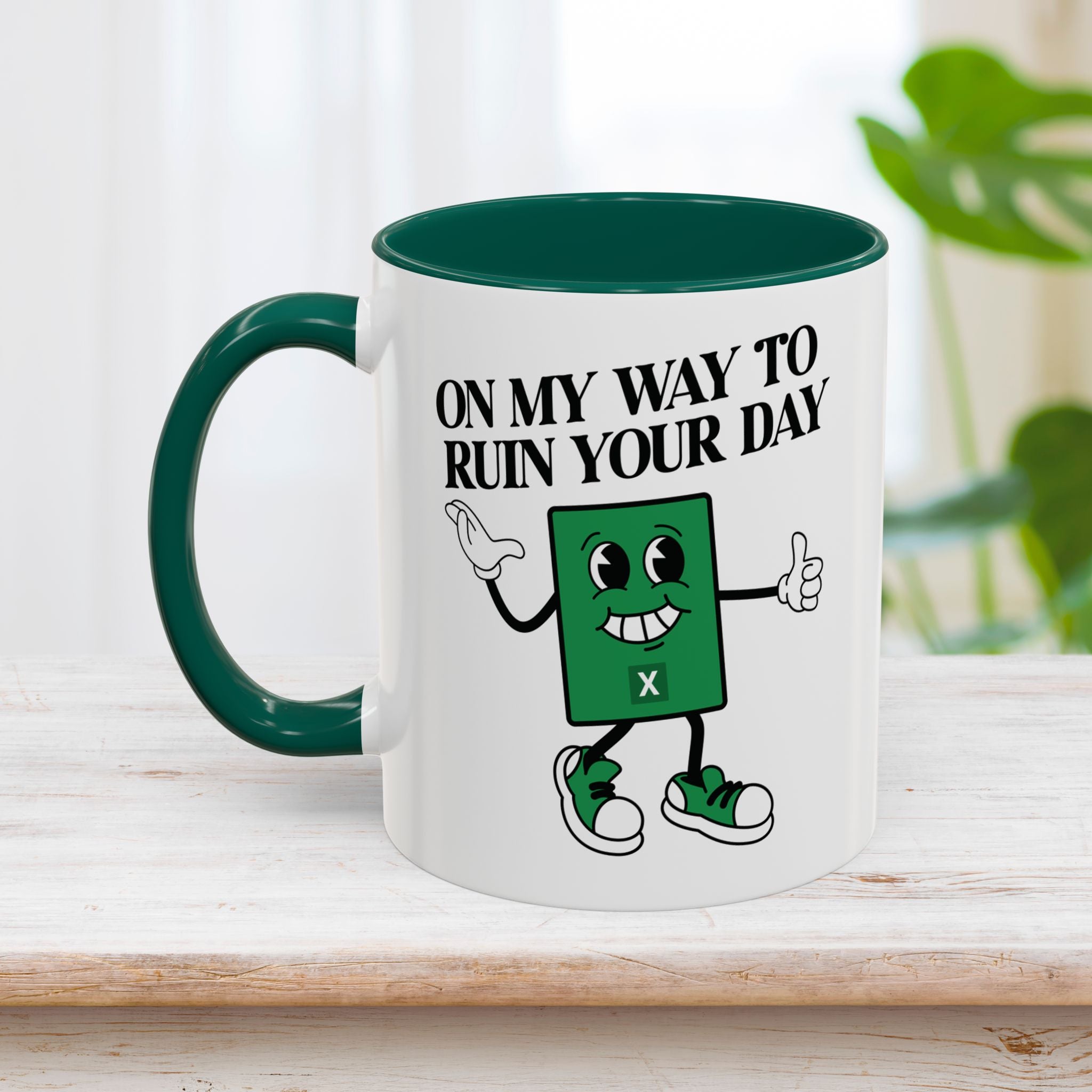 Excel On My Way To Ruin Your Day Mug 11oz & 15oz