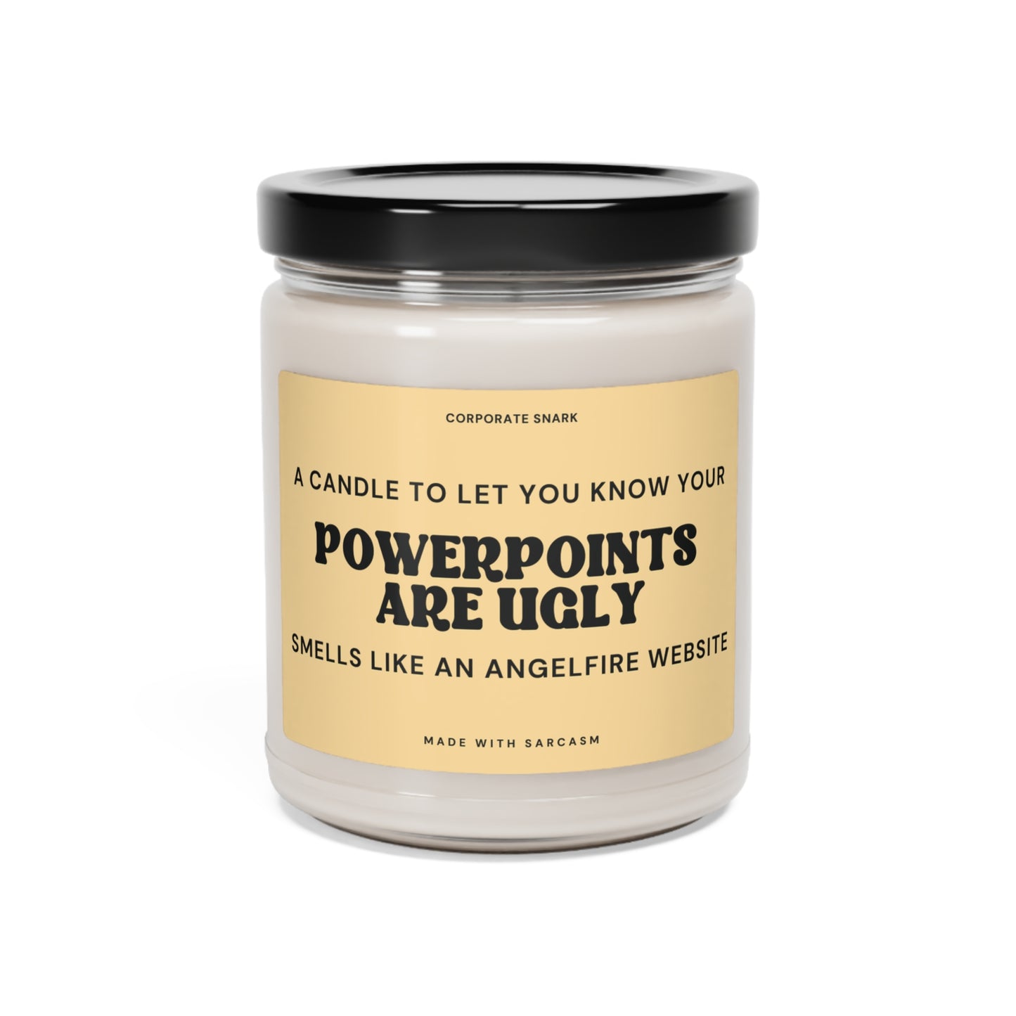 Your PowerPoints Are Ugly Candle