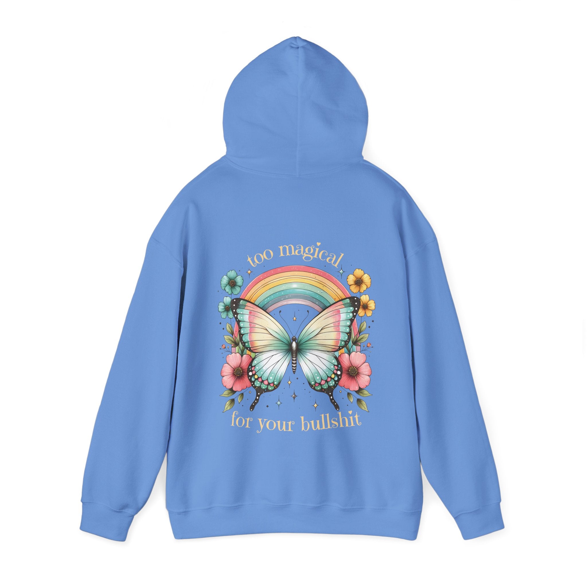 Too Magical For Your Bullshit Hoodie