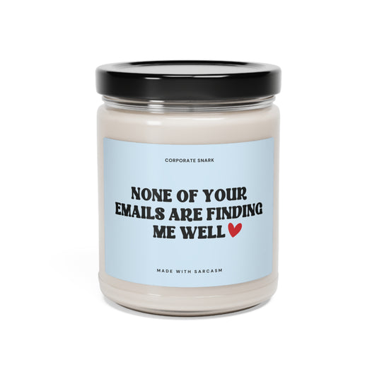 None of Your Emails Are Finding Me Well Candle