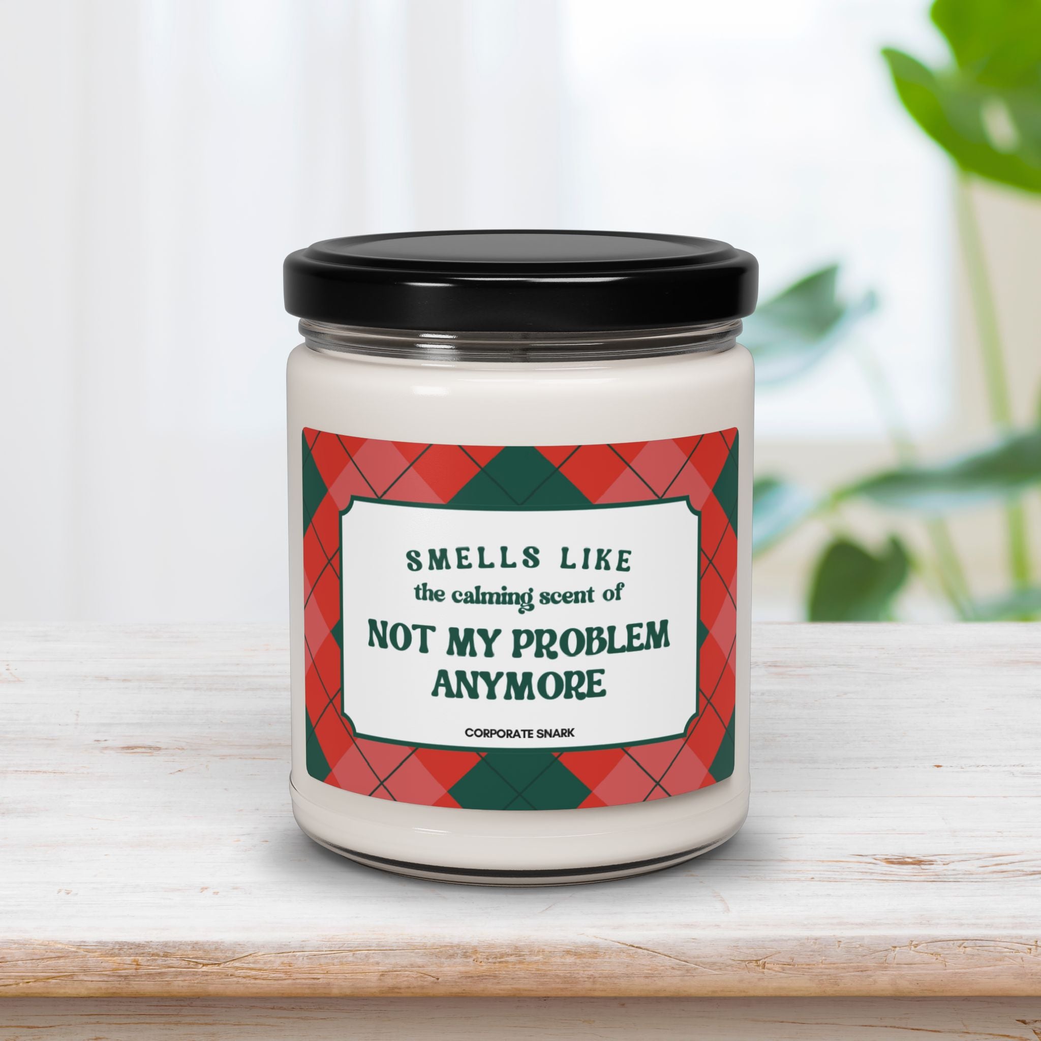 Smells Like Not My Problem Anymore Christmas Candle for Coworker Gift